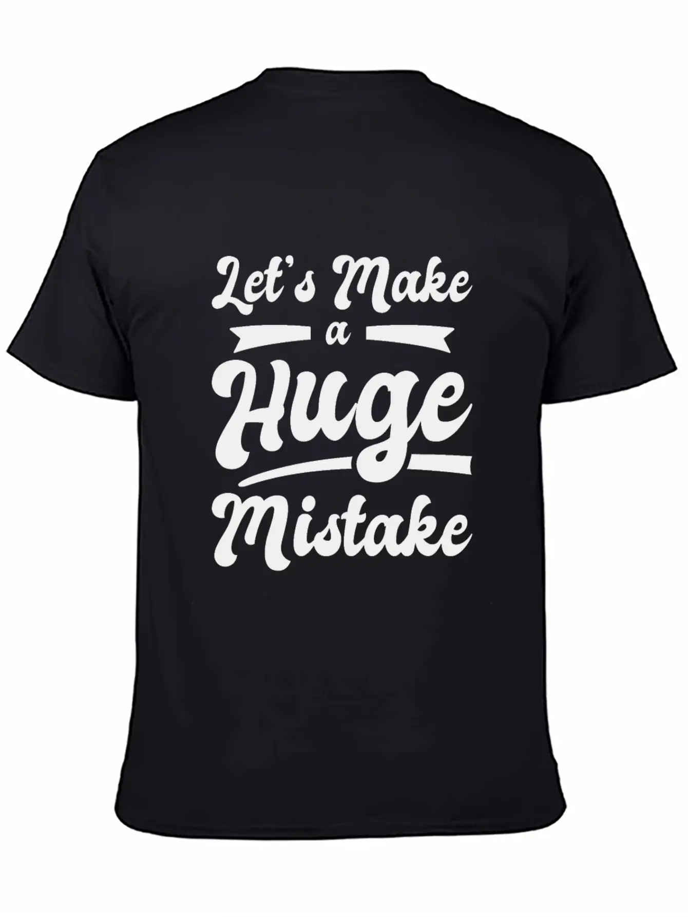 Huge Mistake Line Art Imperfection Quotes Stylish Everyday T-Shirt – Unisex Basic Cotton Tee