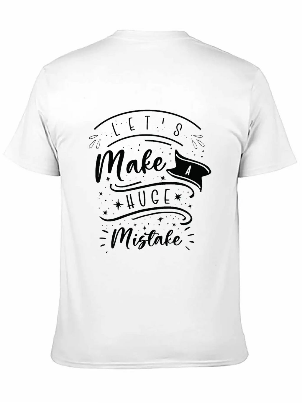 Huge Mistake Line Art Imperfection Quotes Unisex Casual T-Shirt – Clean Design For Daily Comfort