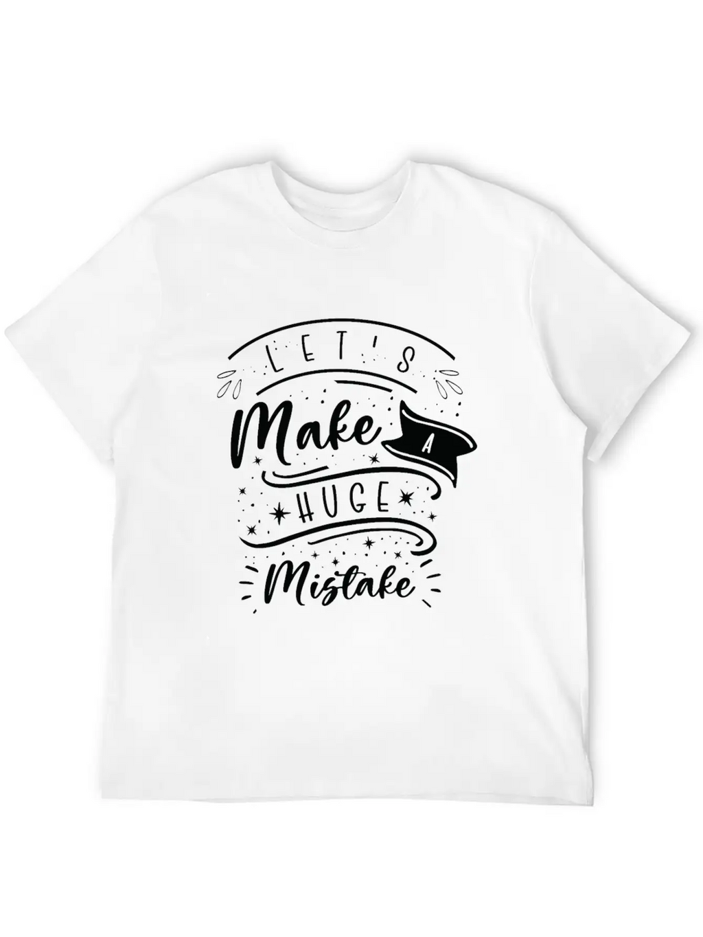 Huge Mistake Line Art Imperfection Quotes Unisex Casual T-Shirt – Clean Design For Daily Comfort