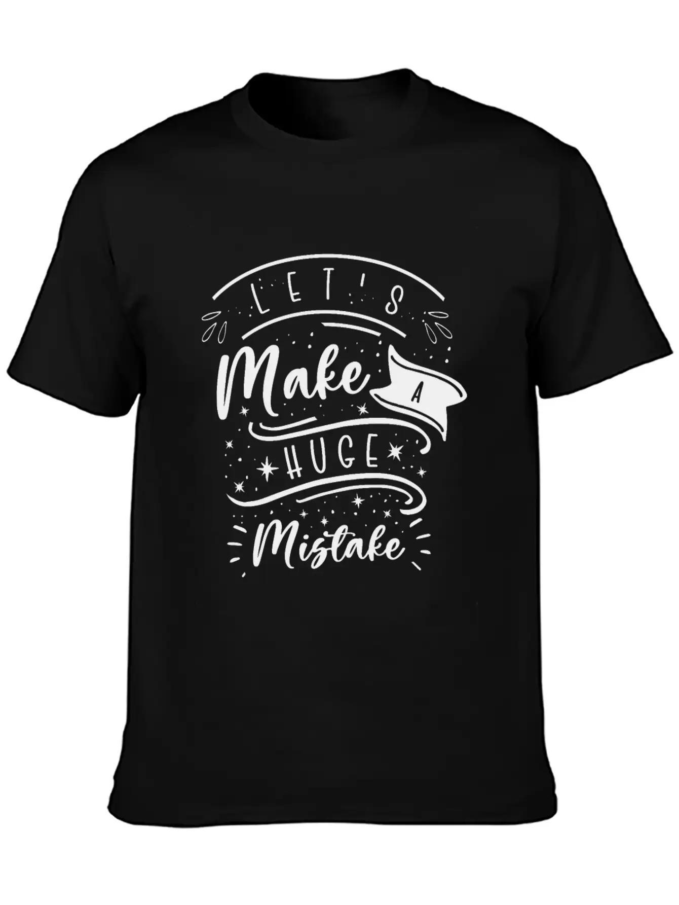 Huge Mistake Line Art Imperfection Quotes Unisex Casual T-Shirt – Clean Design For Daily Comfort