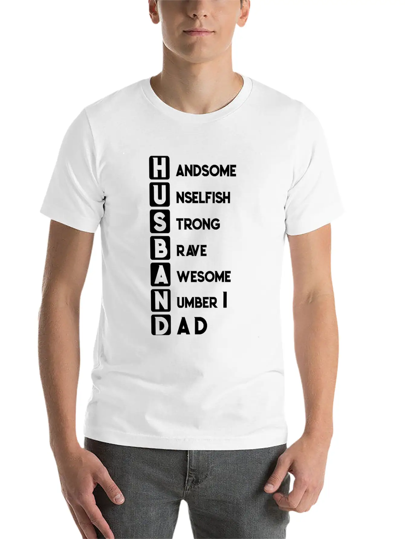 Husband Dad Handsome Unselfish Strong Brave Unisex Short Sleeve Soft Cotton T-Shirt – Casual Everyday Wear