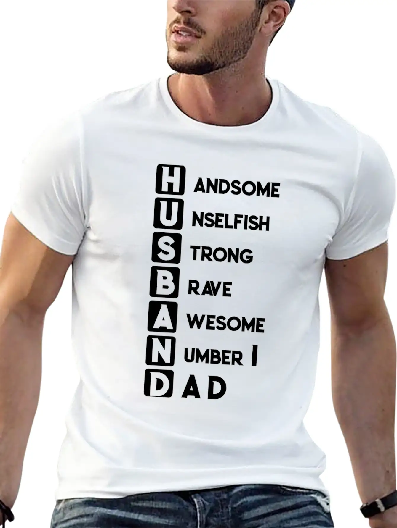 Husband Dad Handsome Unselfish Strong Brave Unisex Short Sleeve Soft Cotton T-Shirt – Casual Everyday Wear