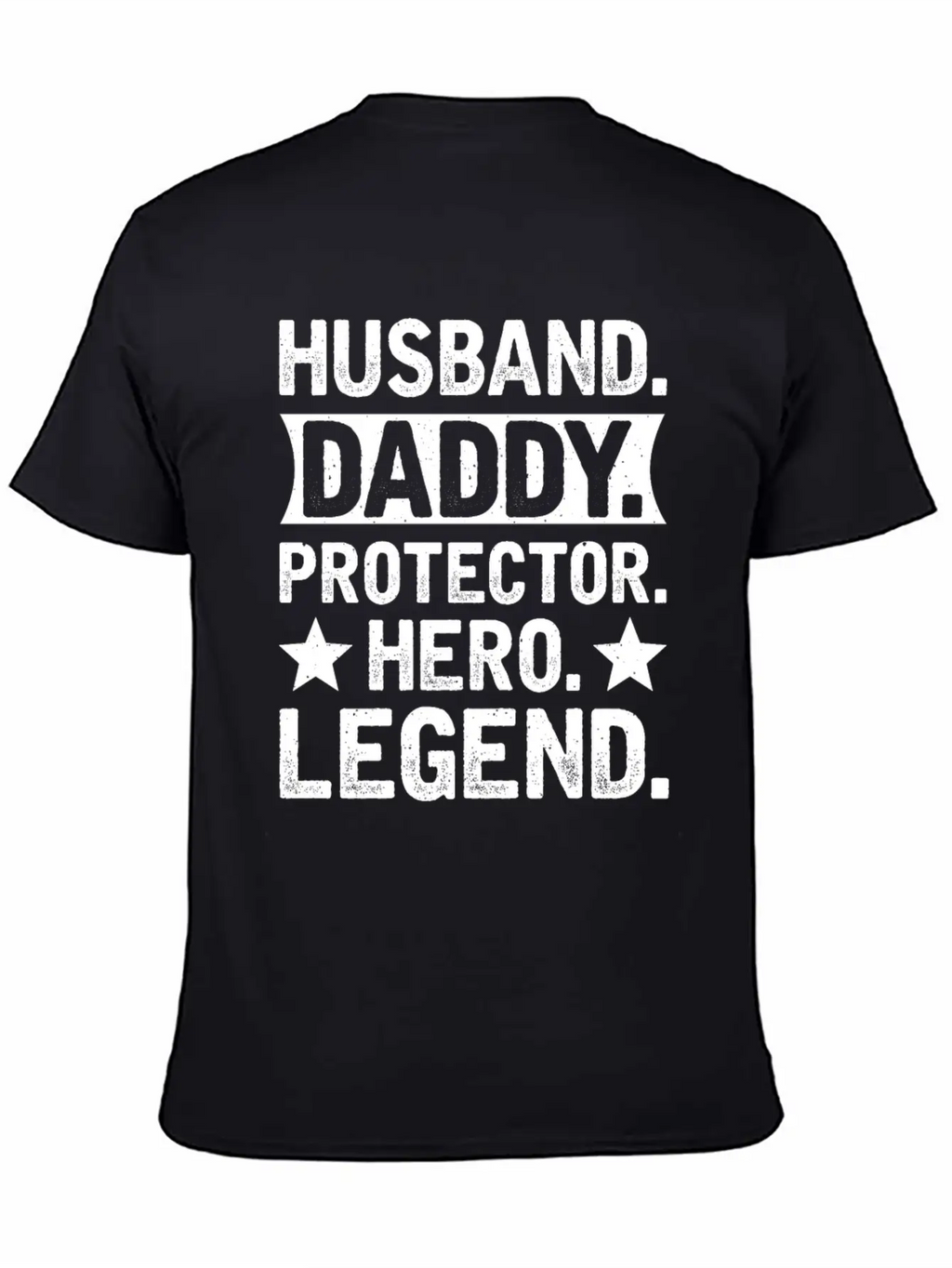 Husband Daddy Protector Hero Legend Breathable Soft Cotton T-Shirt – Timeless Casual Look