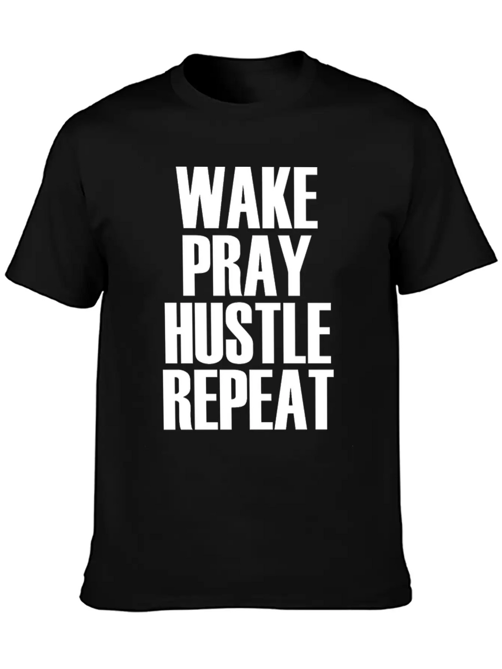 Hustle Wake Pray Hustle Repeat Breathable Soft Cotton T-Shirt – Timeless Casual Look