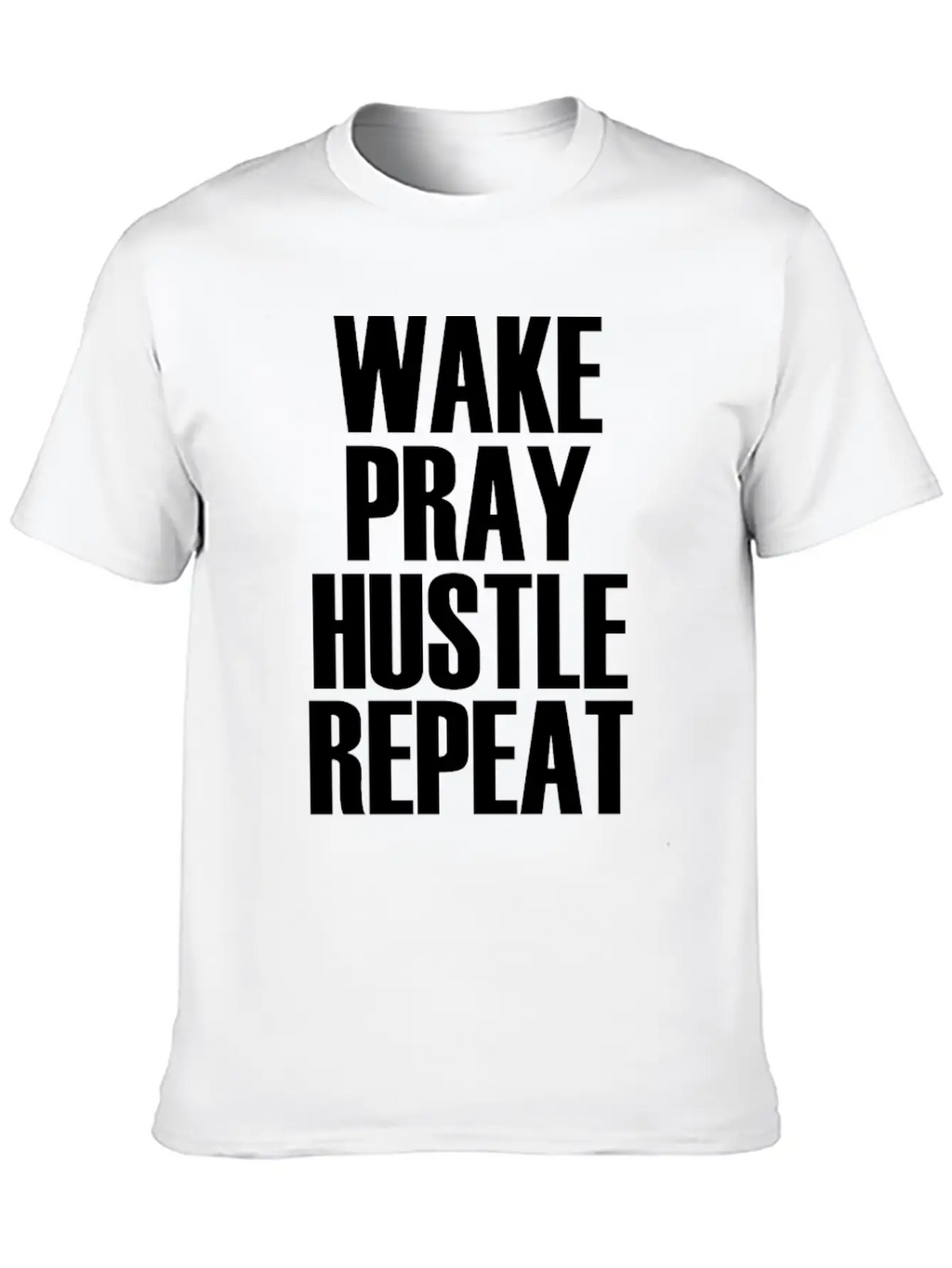 Hustle Wake Pray Hustle Repeat Breathable Soft Cotton T-Shirt – Timeless Casual Look