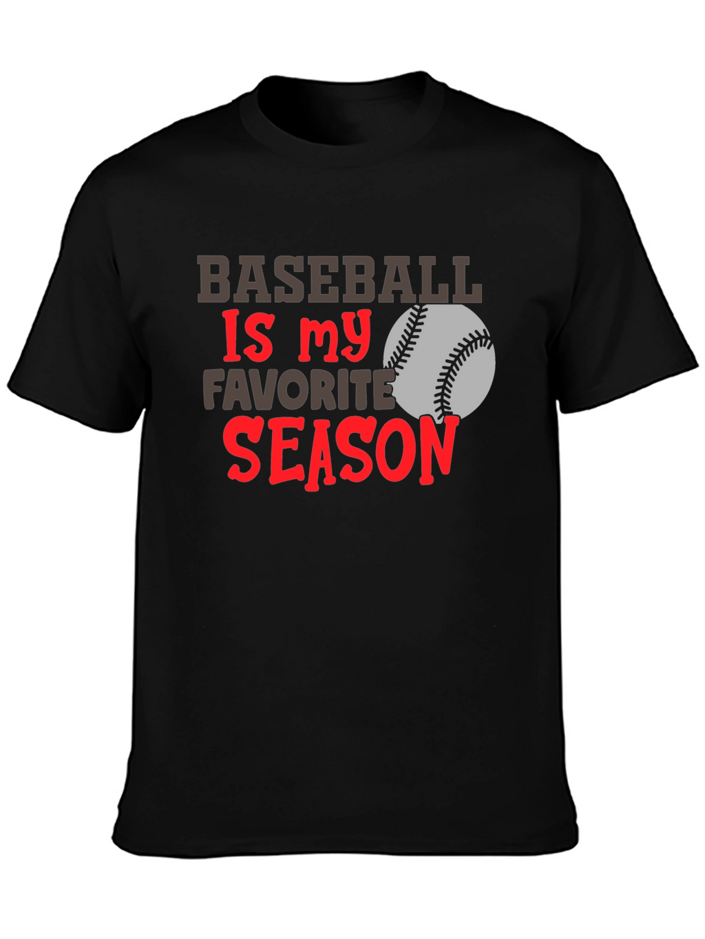 Baseball Is My Favorite Season T-Shirt