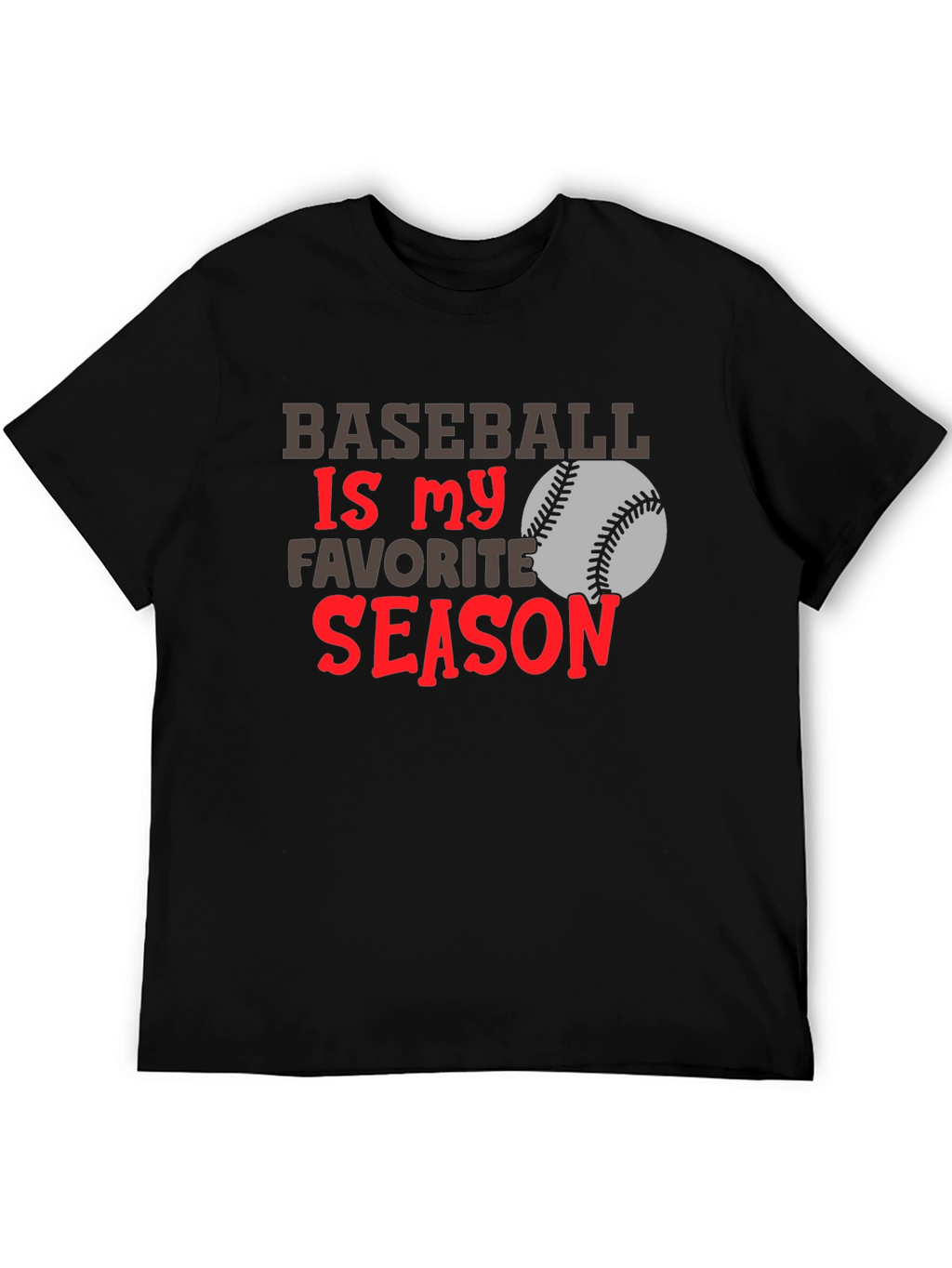 Baseball Is My Favorite Season T-Shirt