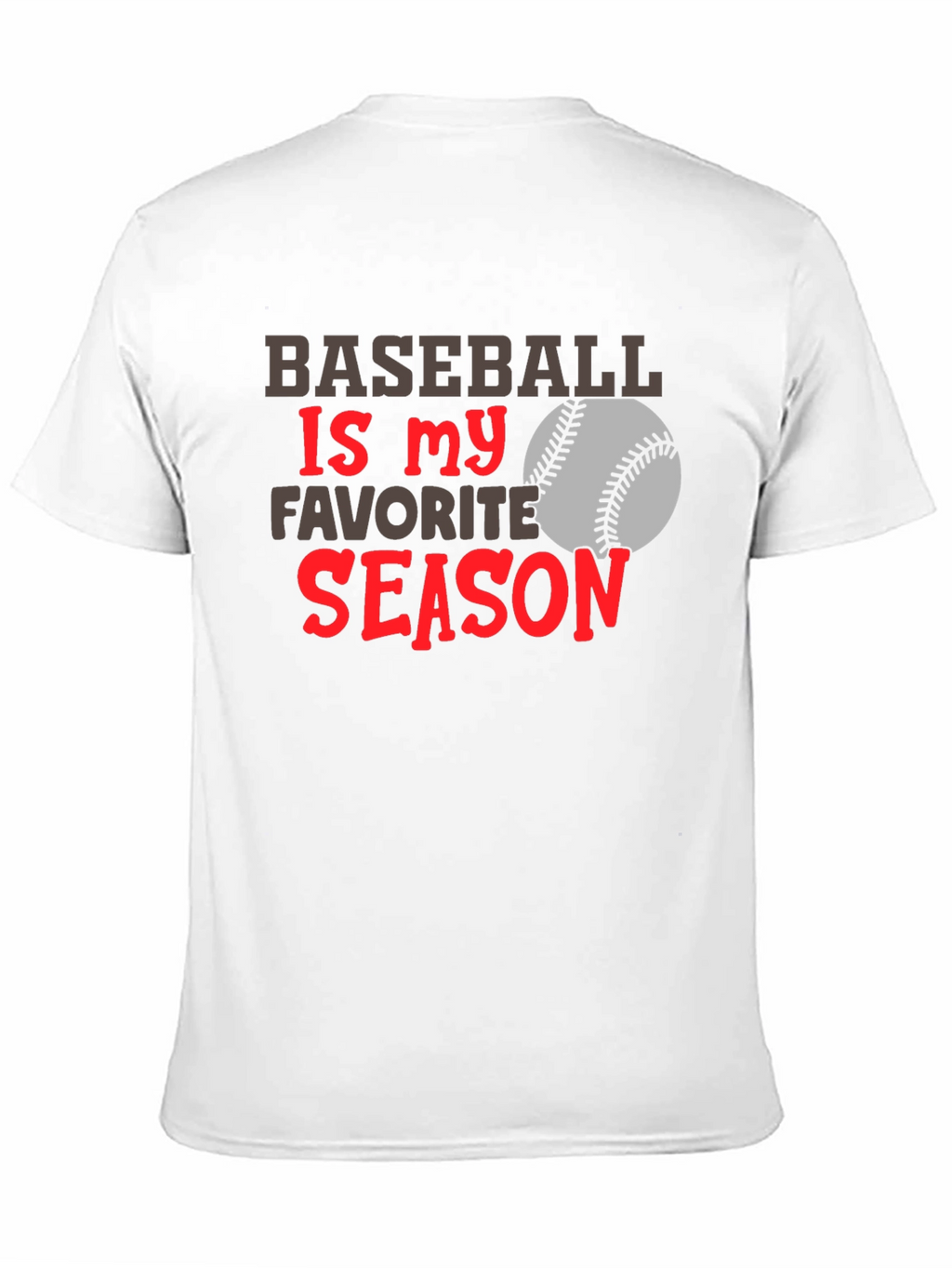 Baseball Is My Favorite Season T-Shirt