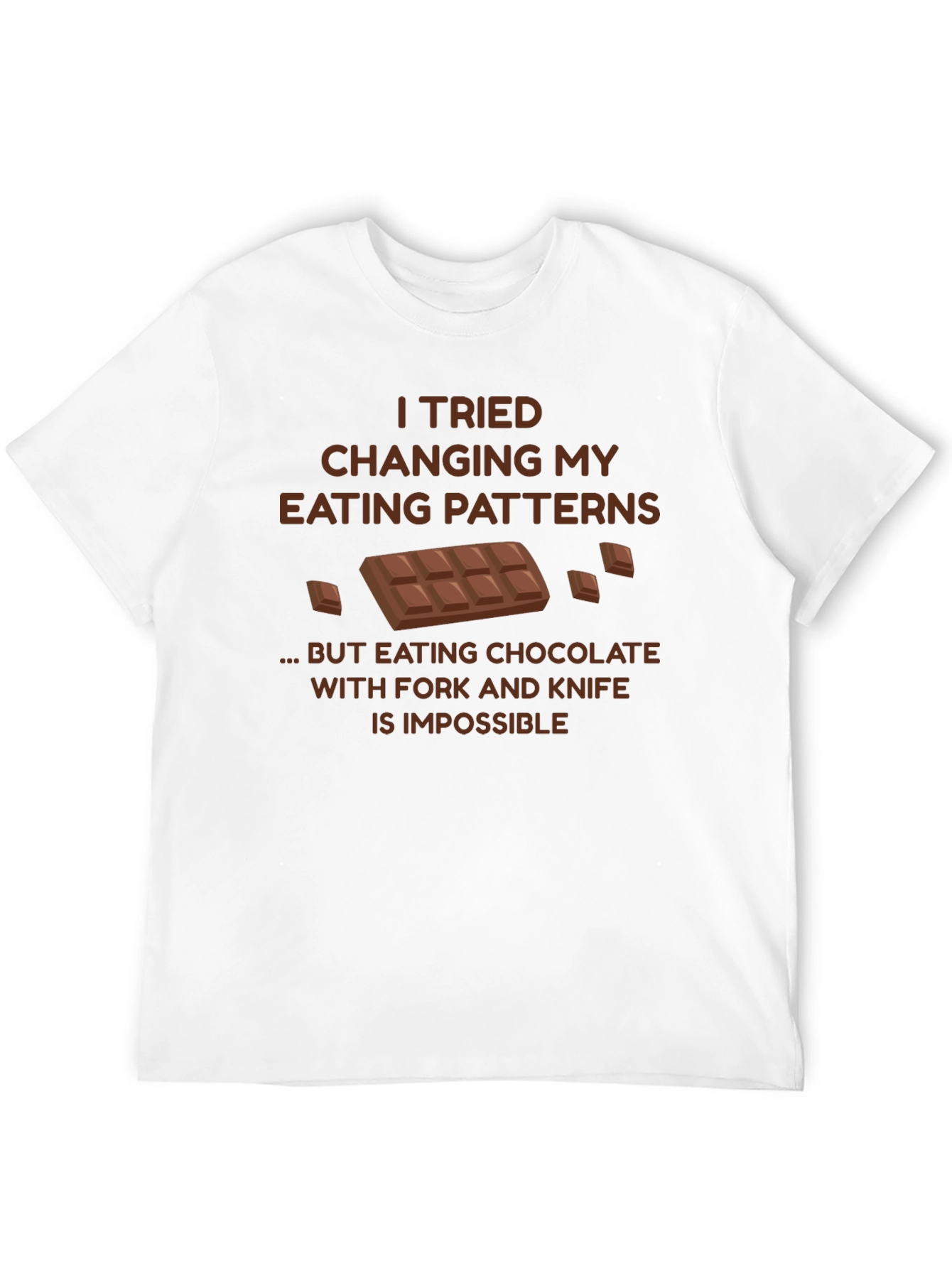 Chocolate Lover T-Shirt: Eating Patterns Humor Tee