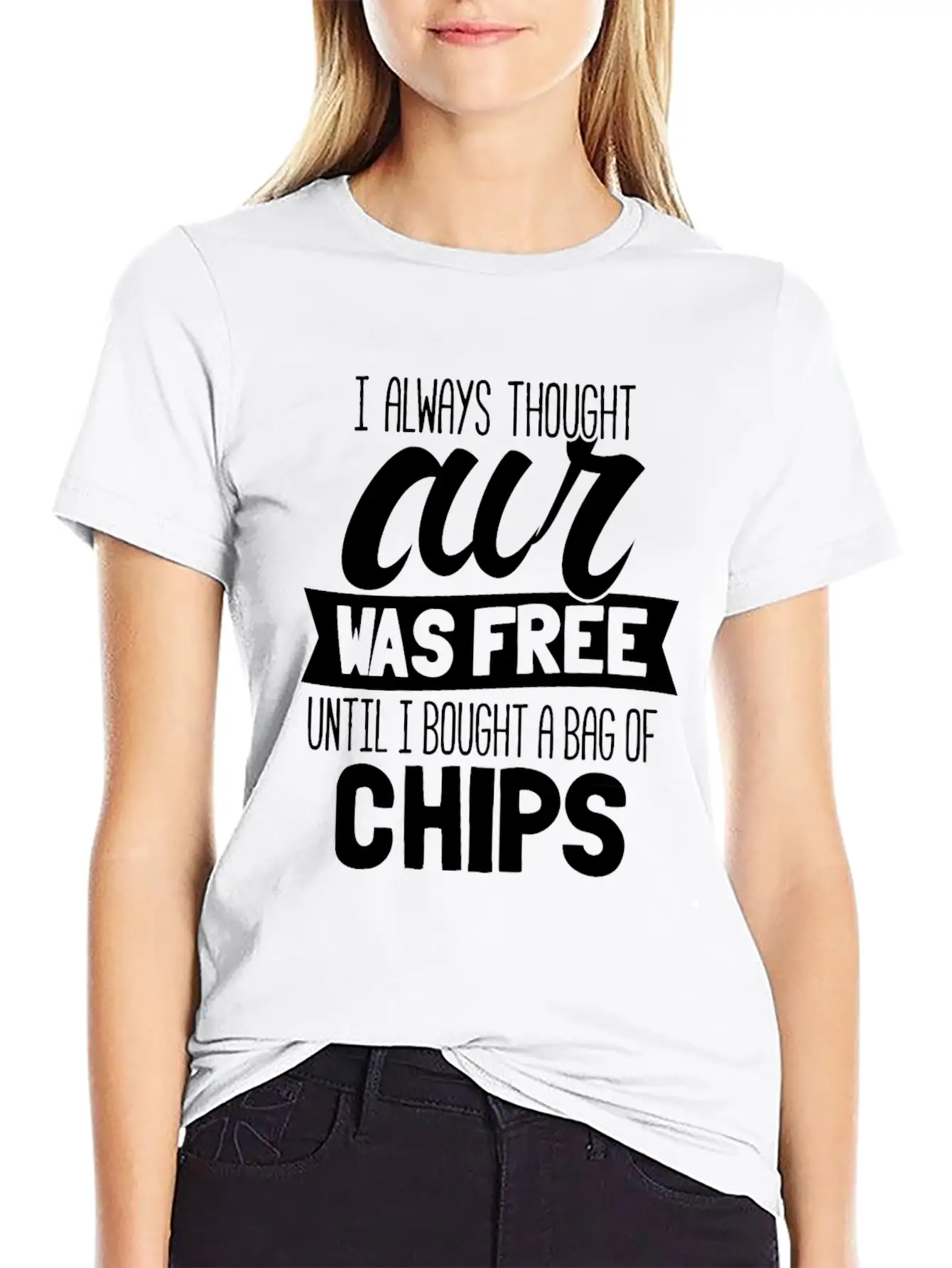 I Always Thought Air Was Free Until I Bought A Bag Breathable Soft Cotton T-Shirt – Timeless Casual Look