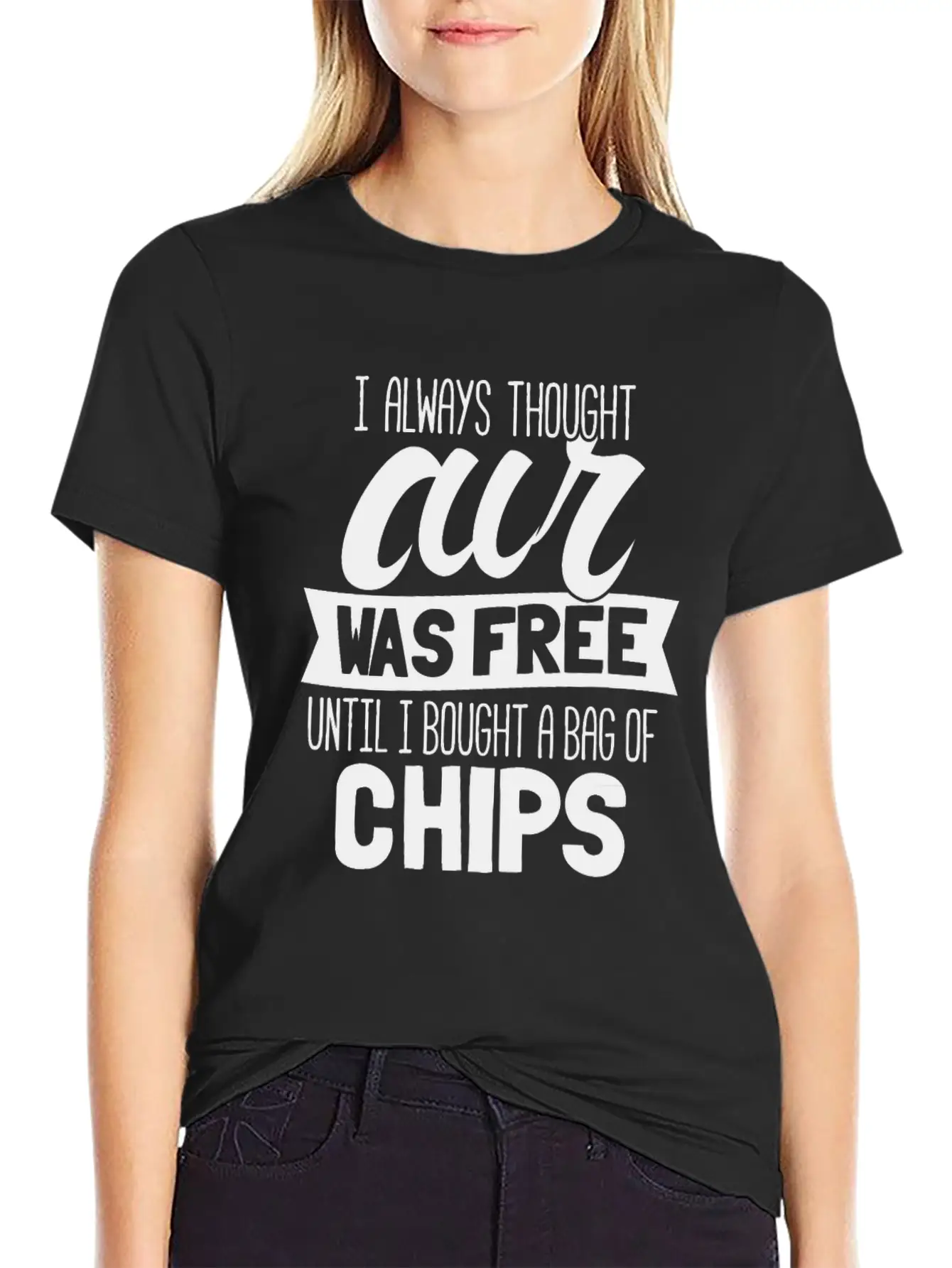 I Always Thought Air Was Free Until I Bought A Bag Breathable Soft Cotton T-Shirt – Timeless Casual Look