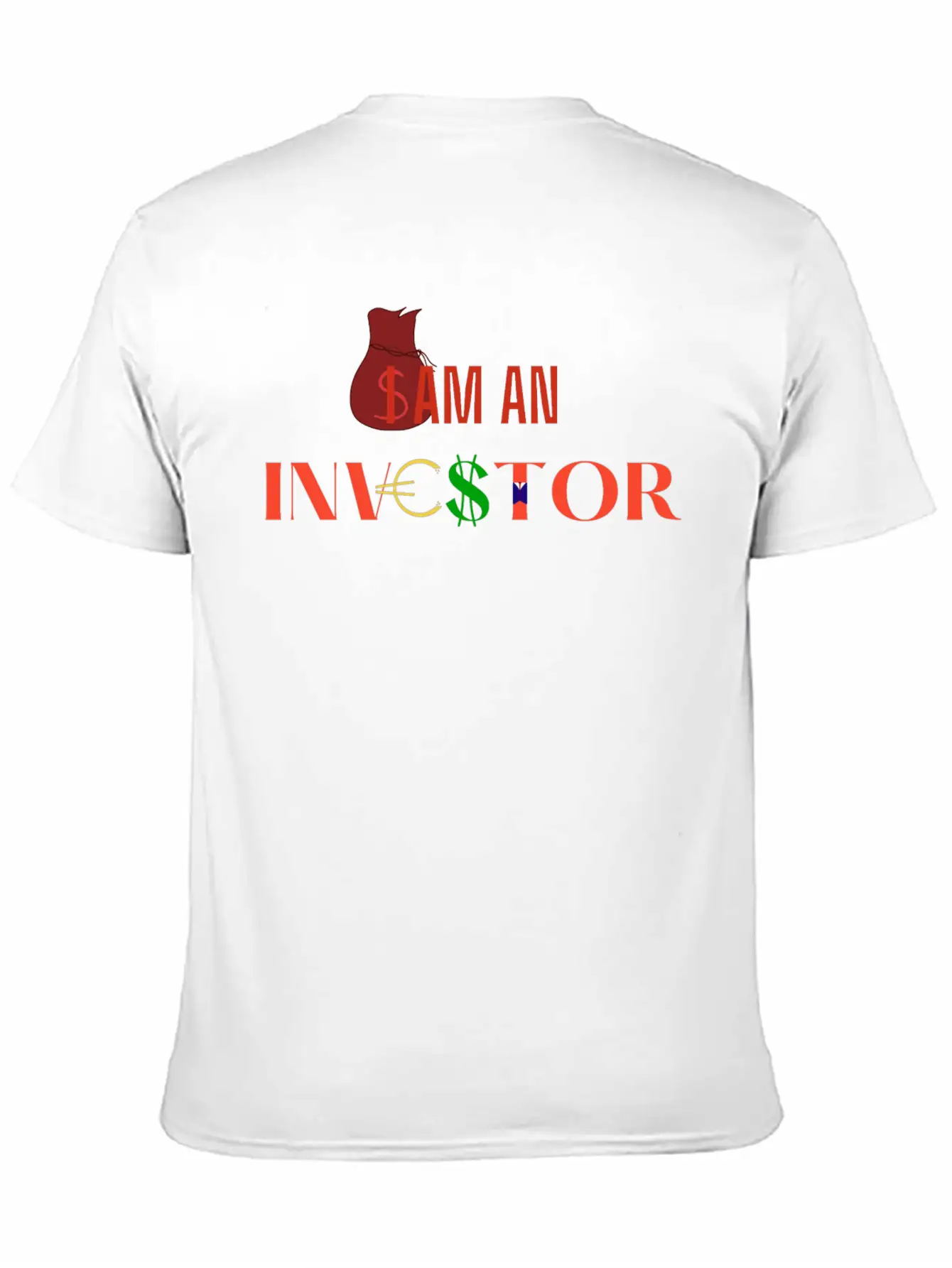 I Am An Investor, Money Stylish Everyday T-Shirt – Unisex Basic Cotton Tee