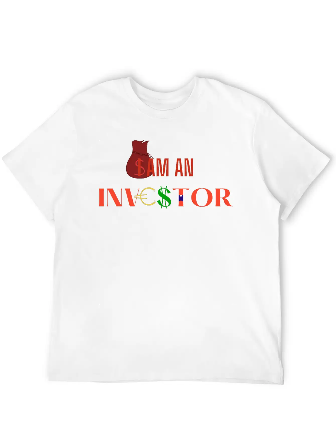 I Am An Investor, Money Stylish Everyday T-Shirt – Unisex Basic Cotton Tee