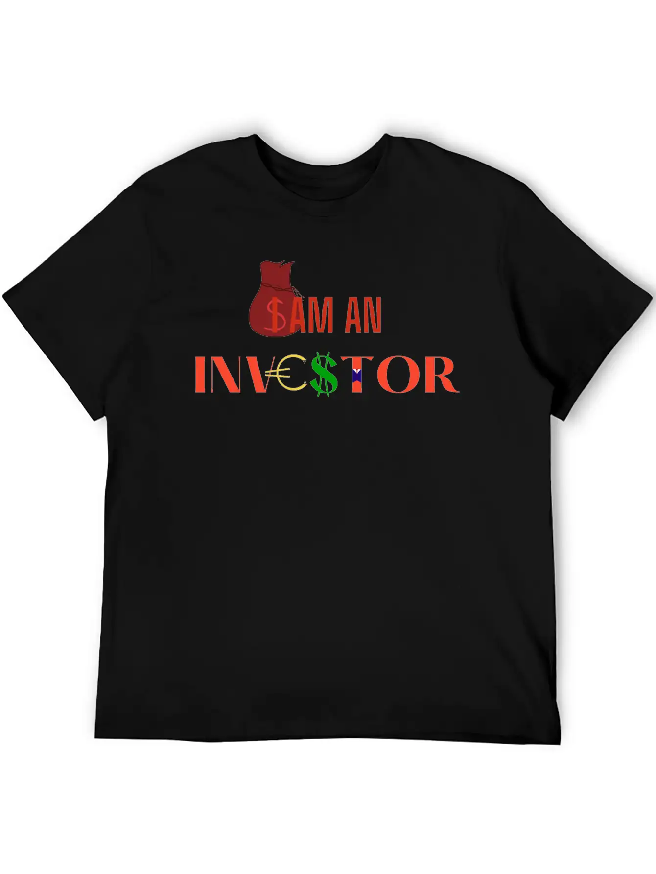 I Am An Investor, Money Stylish Everyday T-Shirt – Unisex Basic Cotton Tee
