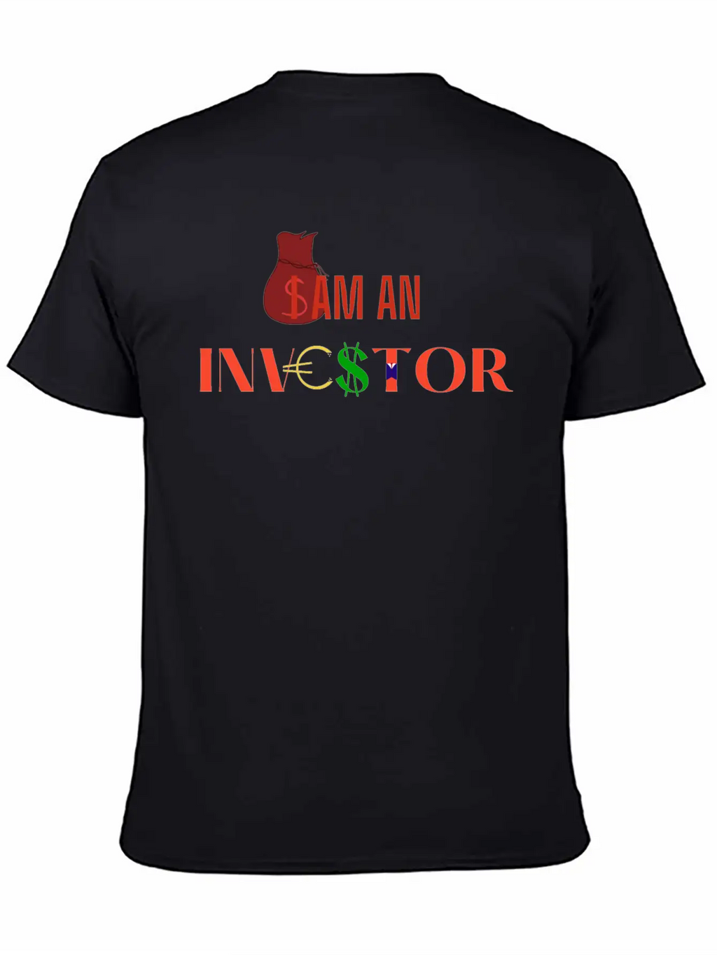 I Am An Investor, Money Stylish Everyday T-Shirt – Unisex Basic Cotton Tee