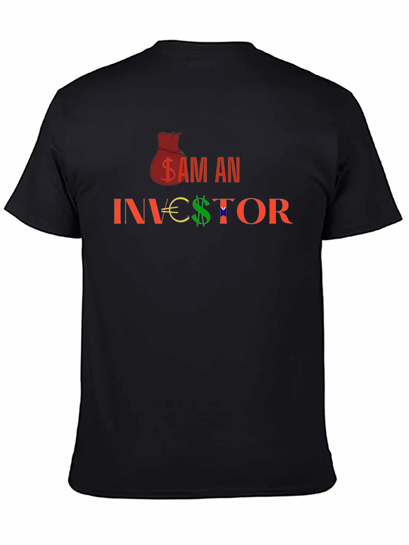 I Am An Investor, Money Stylish Everyday T-Shirt – Unisex Basic Cotton Tee
