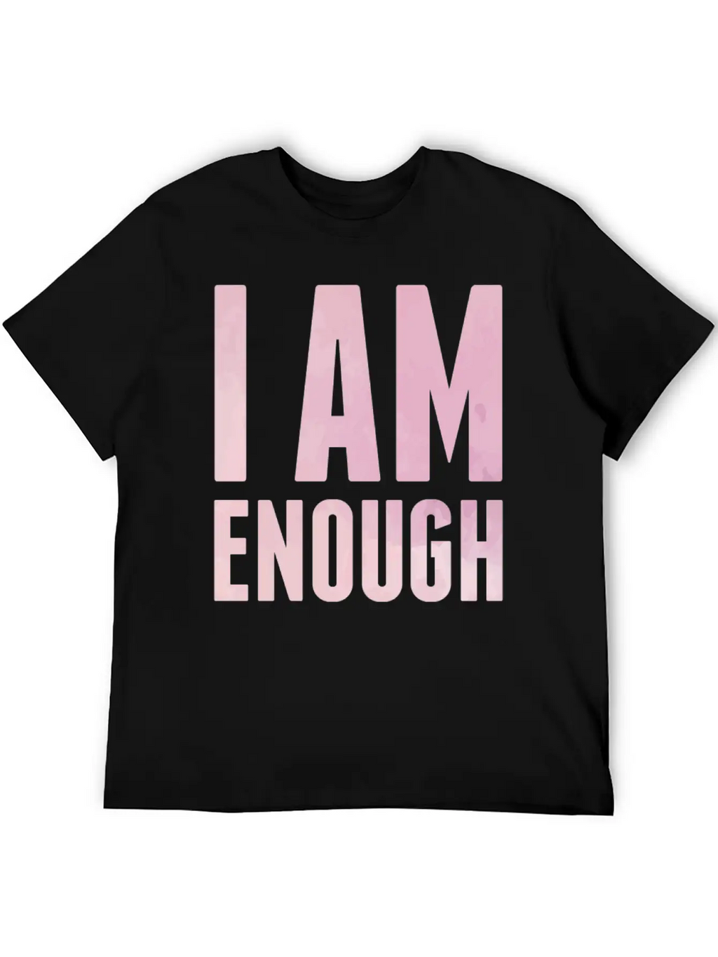 I Am Enough Mindfulness Spiritual Motivation Unisex Casual T-Shirt – Clean Design For Daily Comfort