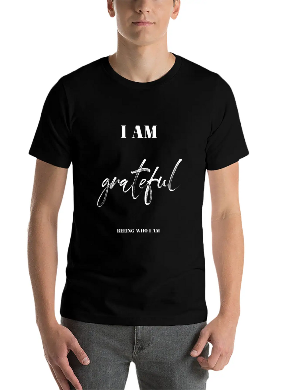 I Am Grateful Beeing Who I Am Unisex Casual T-Shirt – Clean Design For Daily Comfort