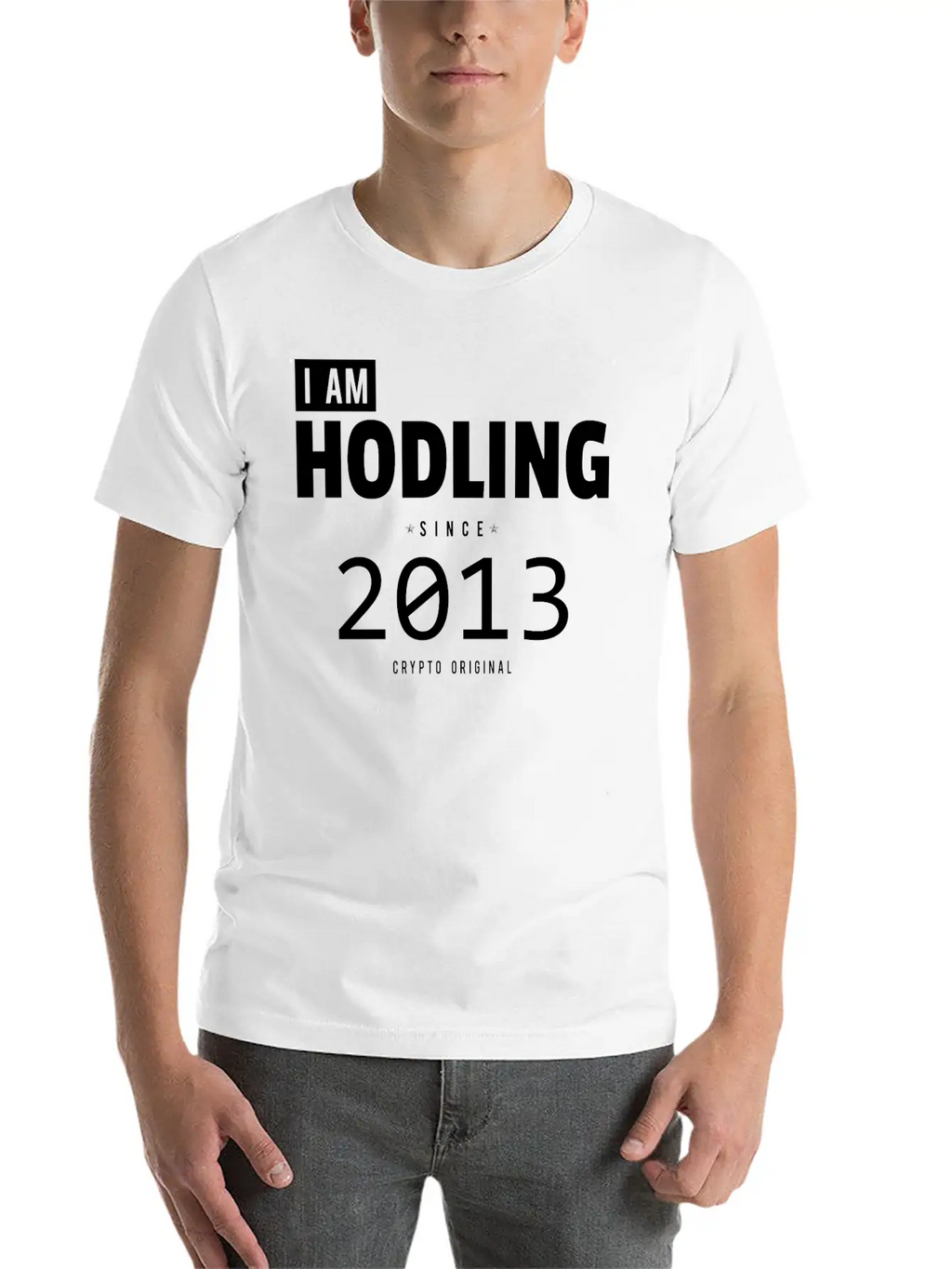 I Am HODLING Since 2013 - #hodl #hodling Stylish Everyday T-Shirt – Unisex Basic Cotton Tee
