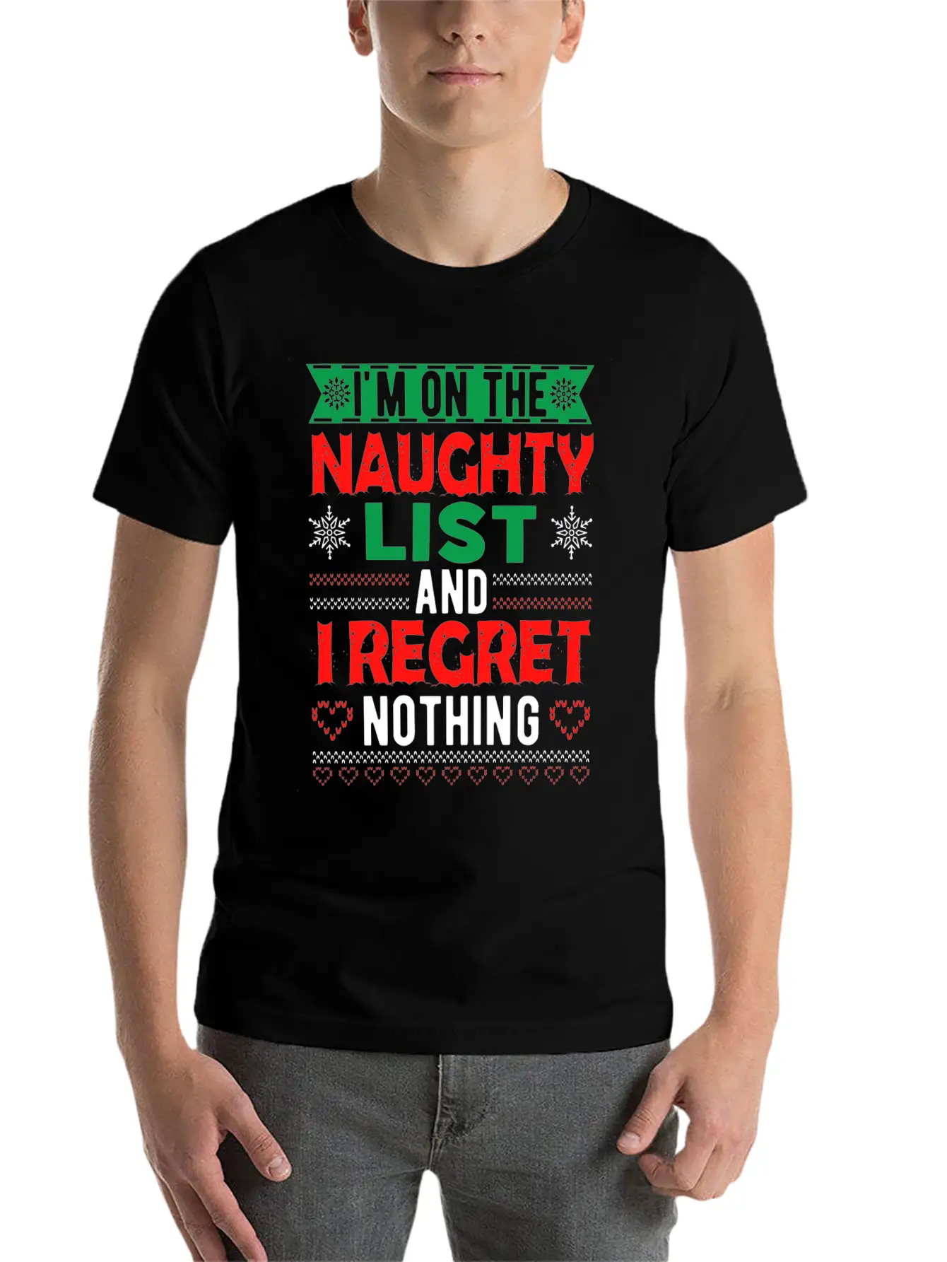 I Am On The Naughty And I Regret Nothing Casual Graphic T-Shirt – Simple And Comfortable Daily Wear