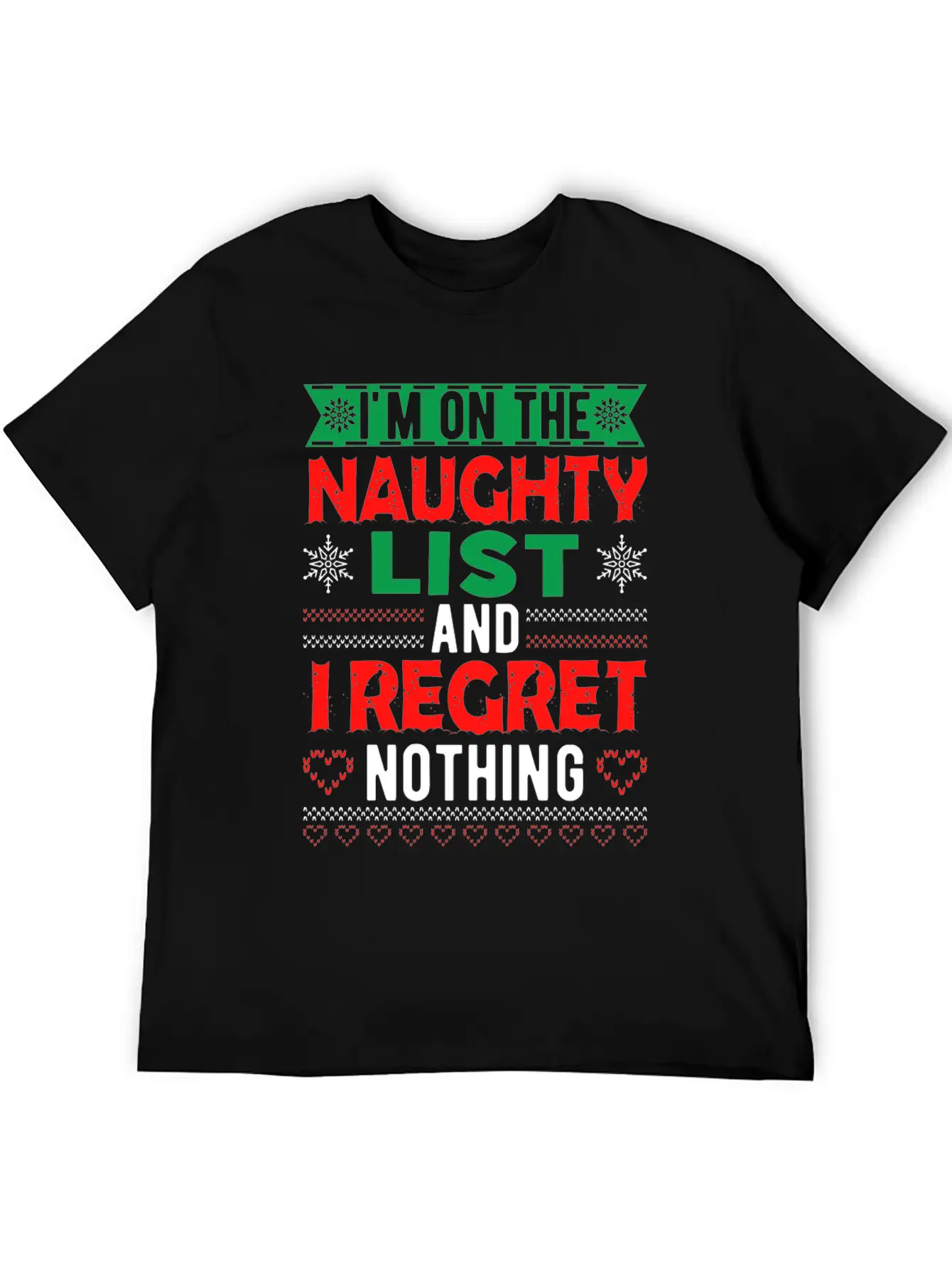 I Am On The Naughty And I Regret Nothing Unisex Casual T-Shirt – Clean Design For Daily Comfort