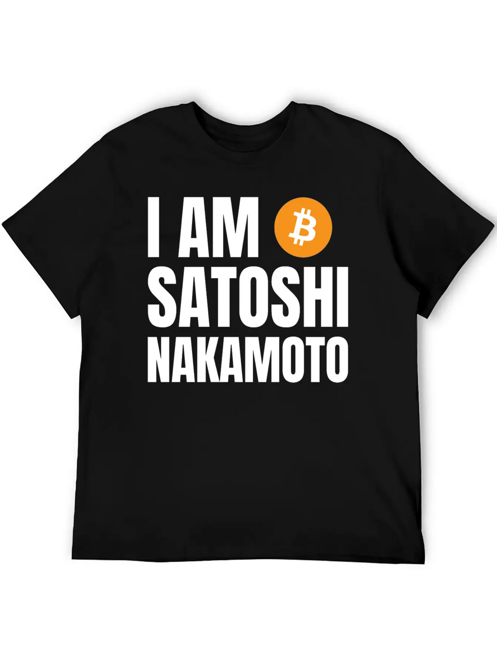 I Am Satoshi Nakamoto Bitcoin Developer Blockchain Unisex Short Sleeve Soft Cotton T-Shirt – Casual Everyday Wear