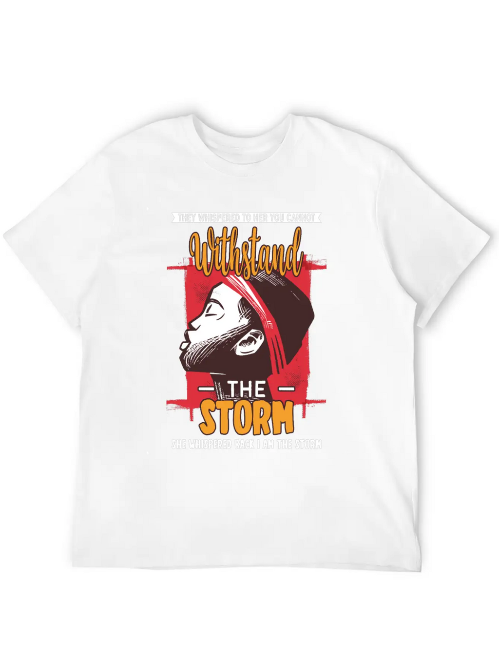 I Am The Storm - Whispered Withstand Peace Girl Unisex Casual T-Shirt – Clean Design For Daily Comfort