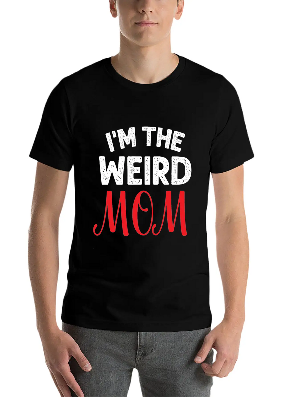 I Am The Weird Mom Unisex Casual T-Shirt – Clean Design For Daily Comfort