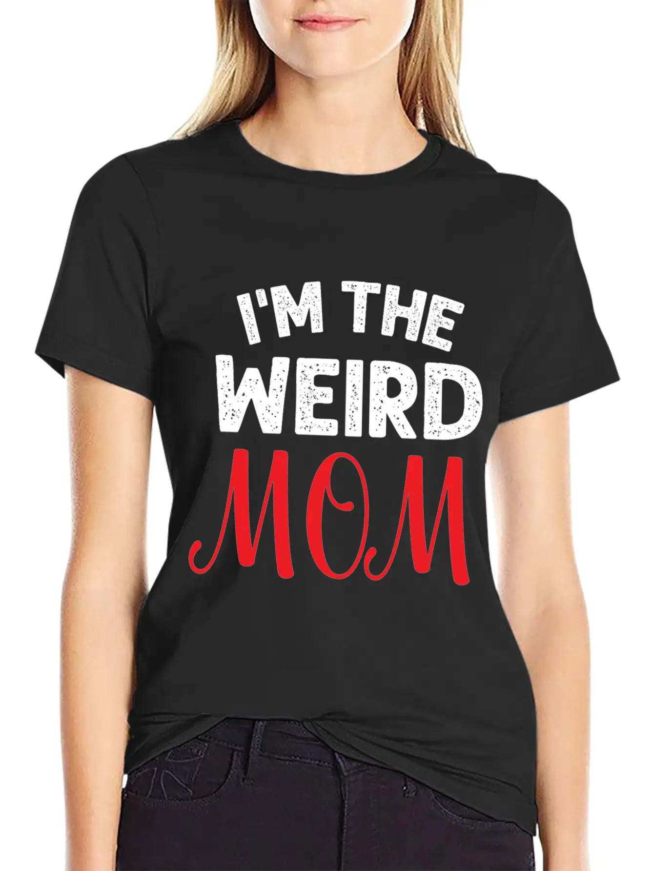 I Am The Weird Mom Unisex Casual T-Shirt – Clean Design For Daily Comfort