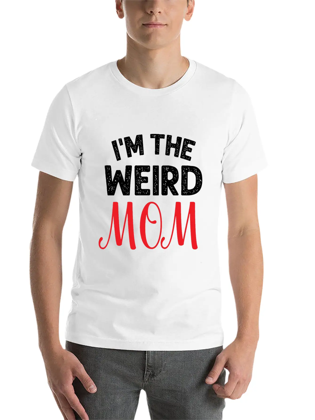 I Am The Weird Mom Unisex Casual T-Shirt – Clean Design For Daily Comfort