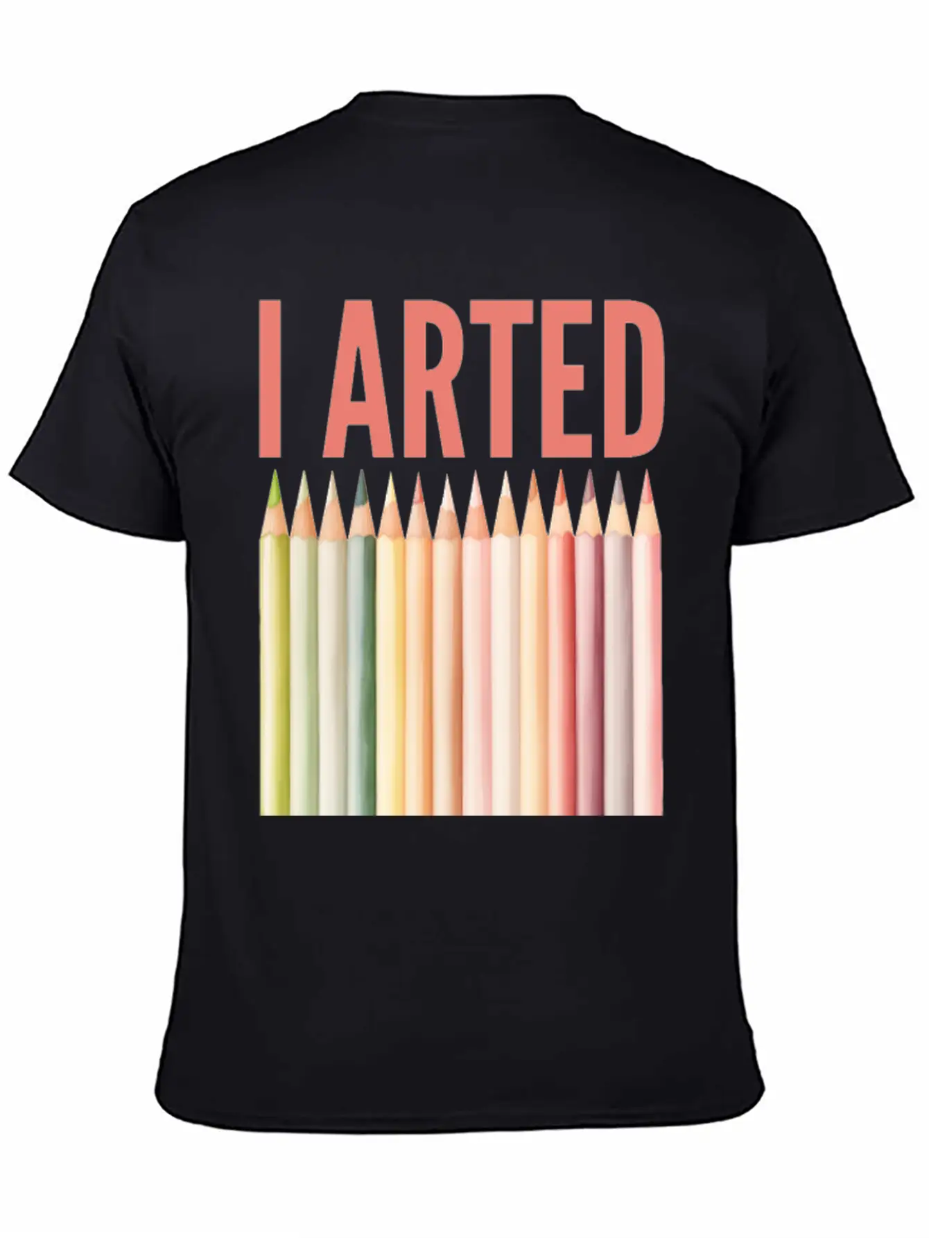 I Arted - Funny Artist Pun Essential Cotton Tee For Daily Outfits – Unisex Style