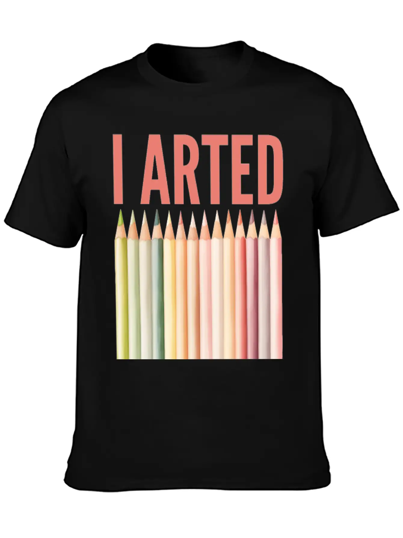 I Arted - Funny Artist Pun Essential Cotton Tee For Daily Outfits – Unisex Style
