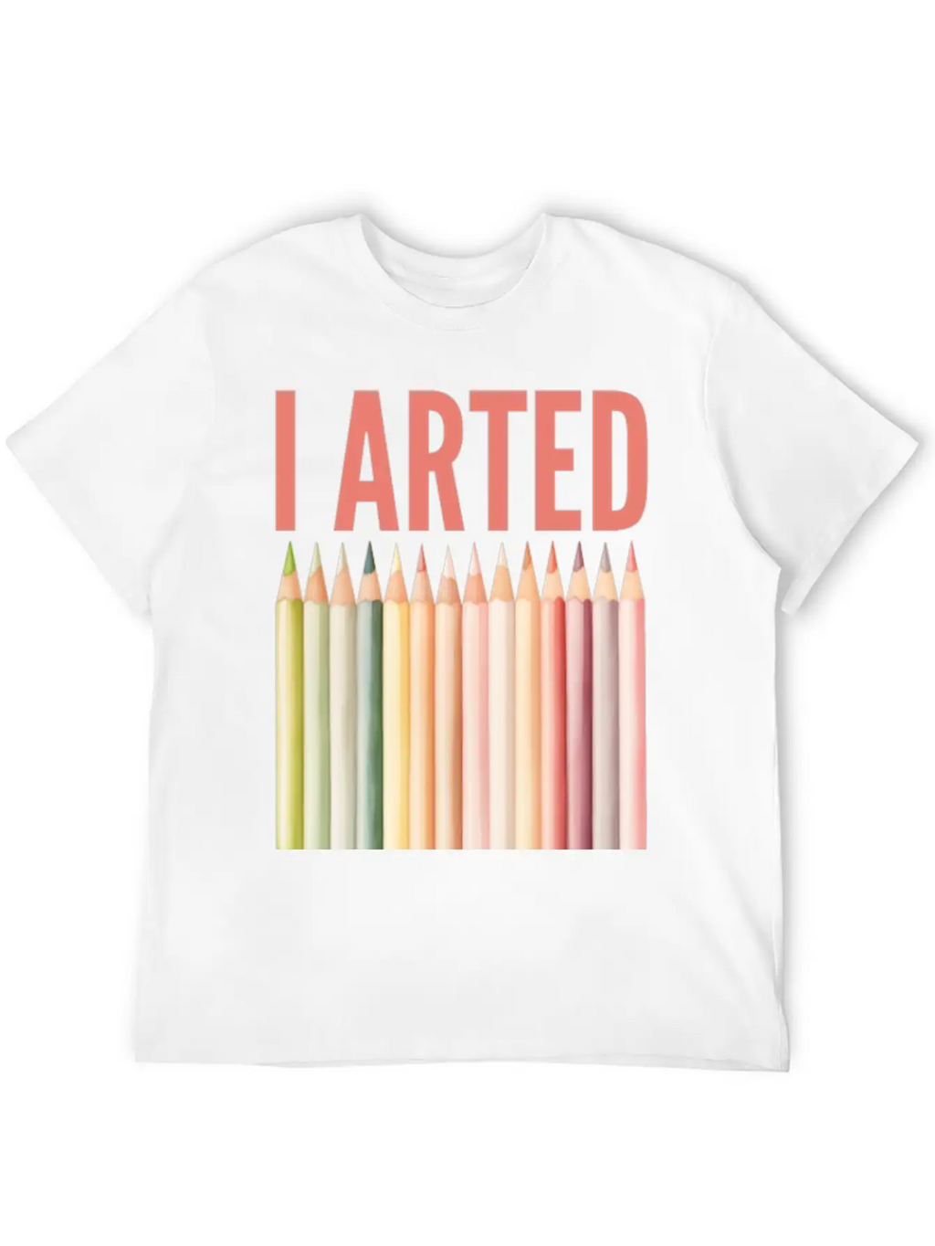 I Arted - Funny Artist Pun Essential Cotton Tee For Daily Outfits – Unisex Style