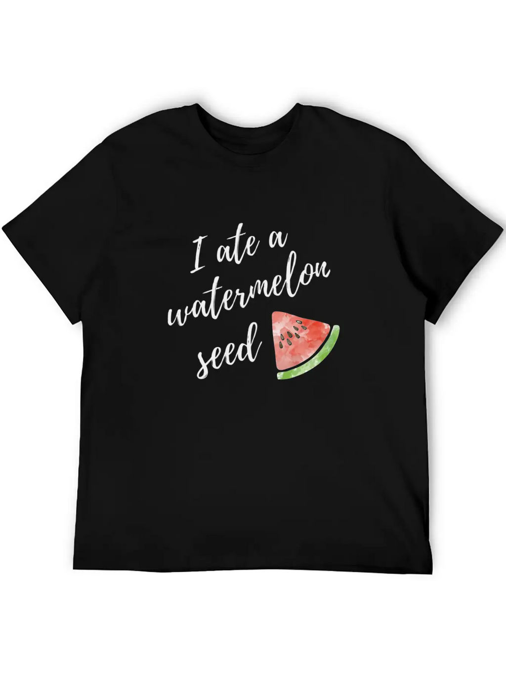 I Ate A Watermelon Seed Stylish Everyday T-Shirt – Unisex Basic Cotton Tee