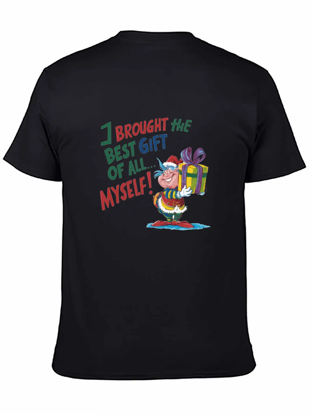 I Brought The Best Gift Of All Stylish Everyday T-Shirt – Unisex Basic Cotton Tee
