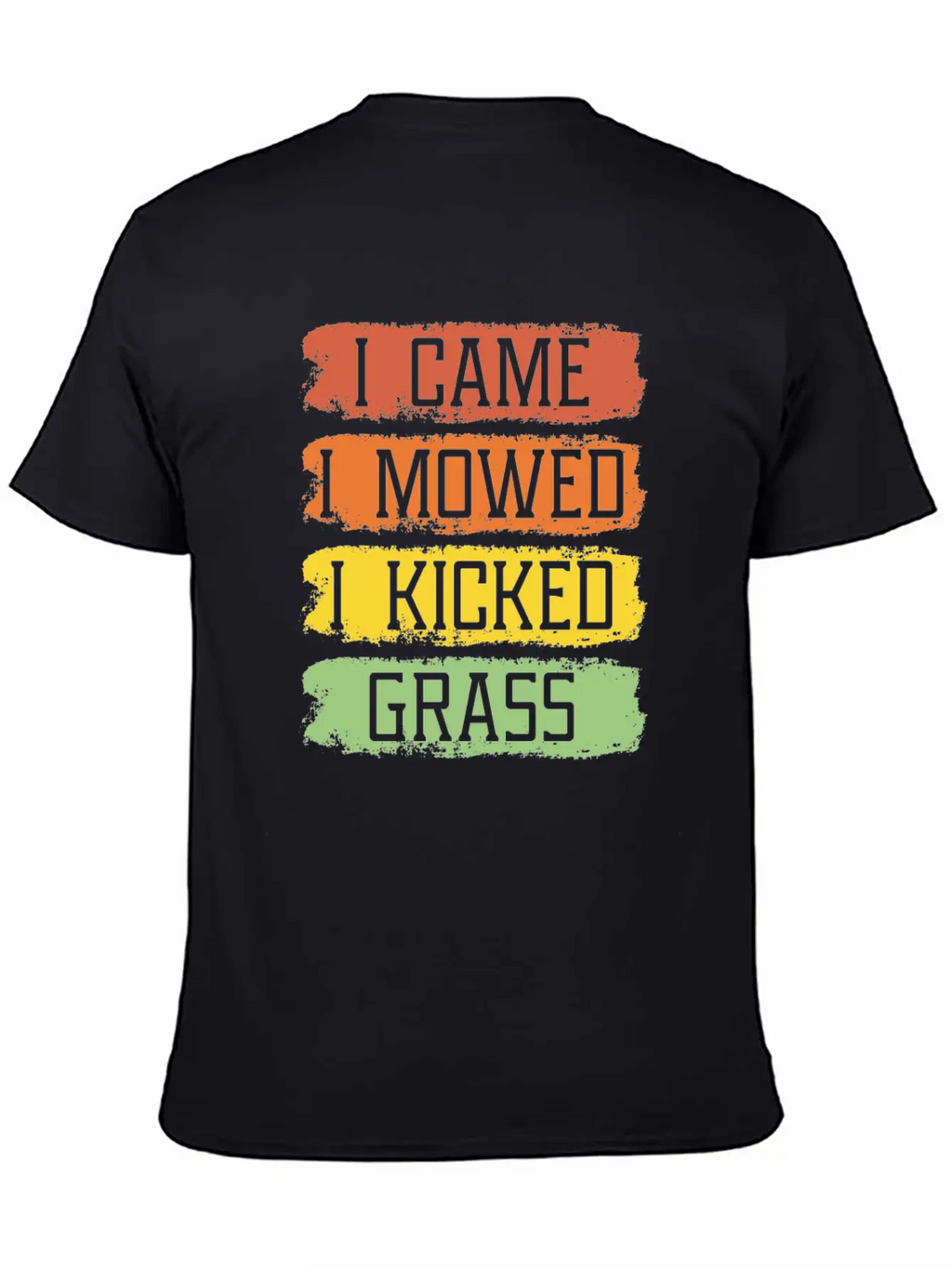 I Came I Mowed I Kicked Grass Funny Lawn Mowing Breathable Soft Cotton T-Shirt – Timeless Casual Look
