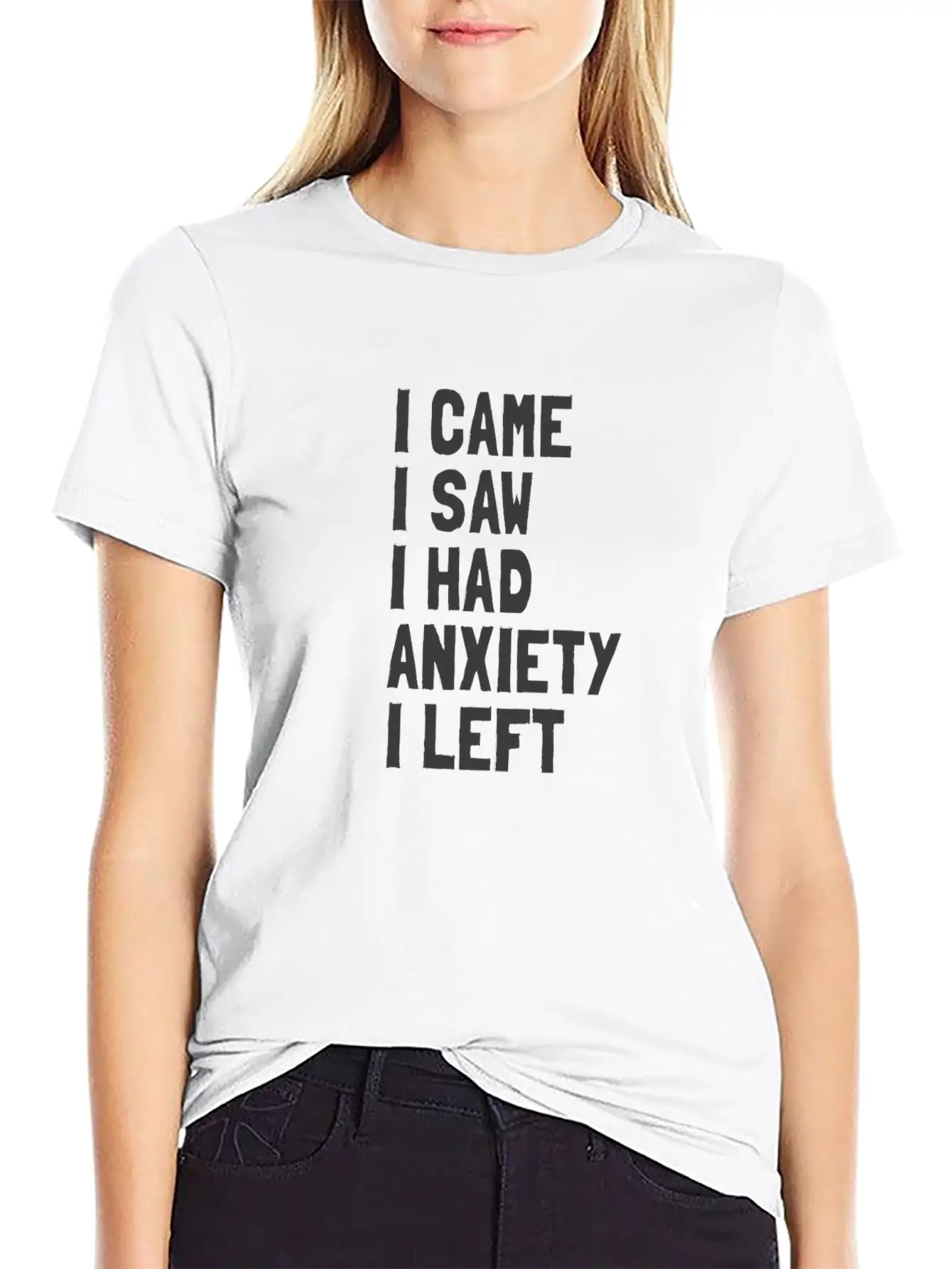 I Came, I Saw, I Had Anxiety, I Left Breathable Soft Cotton T-Shirt – Timeless Casual Look