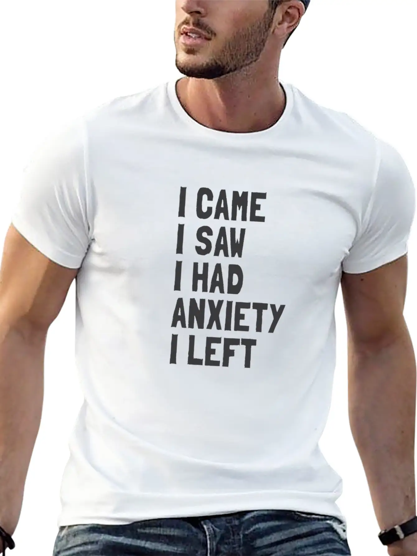 I Came, I Saw, I Had Anxiety, I Left Breathable Soft Cotton T-Shirt – Timeless Casual Look