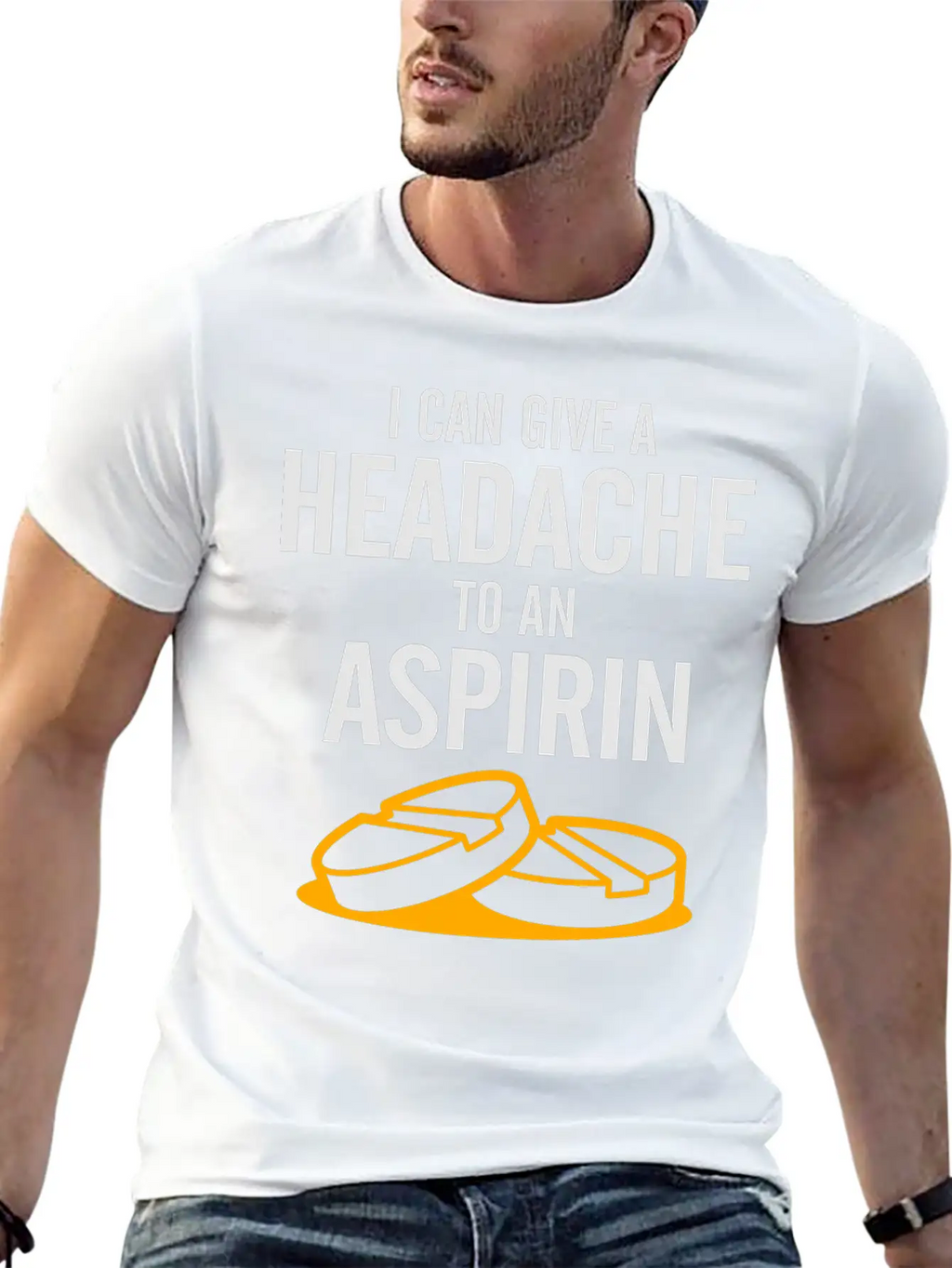 I Can Give A Headache To An Aspirin. Unisex Casual T-Shirt – Clean Design For Daily Comfort
