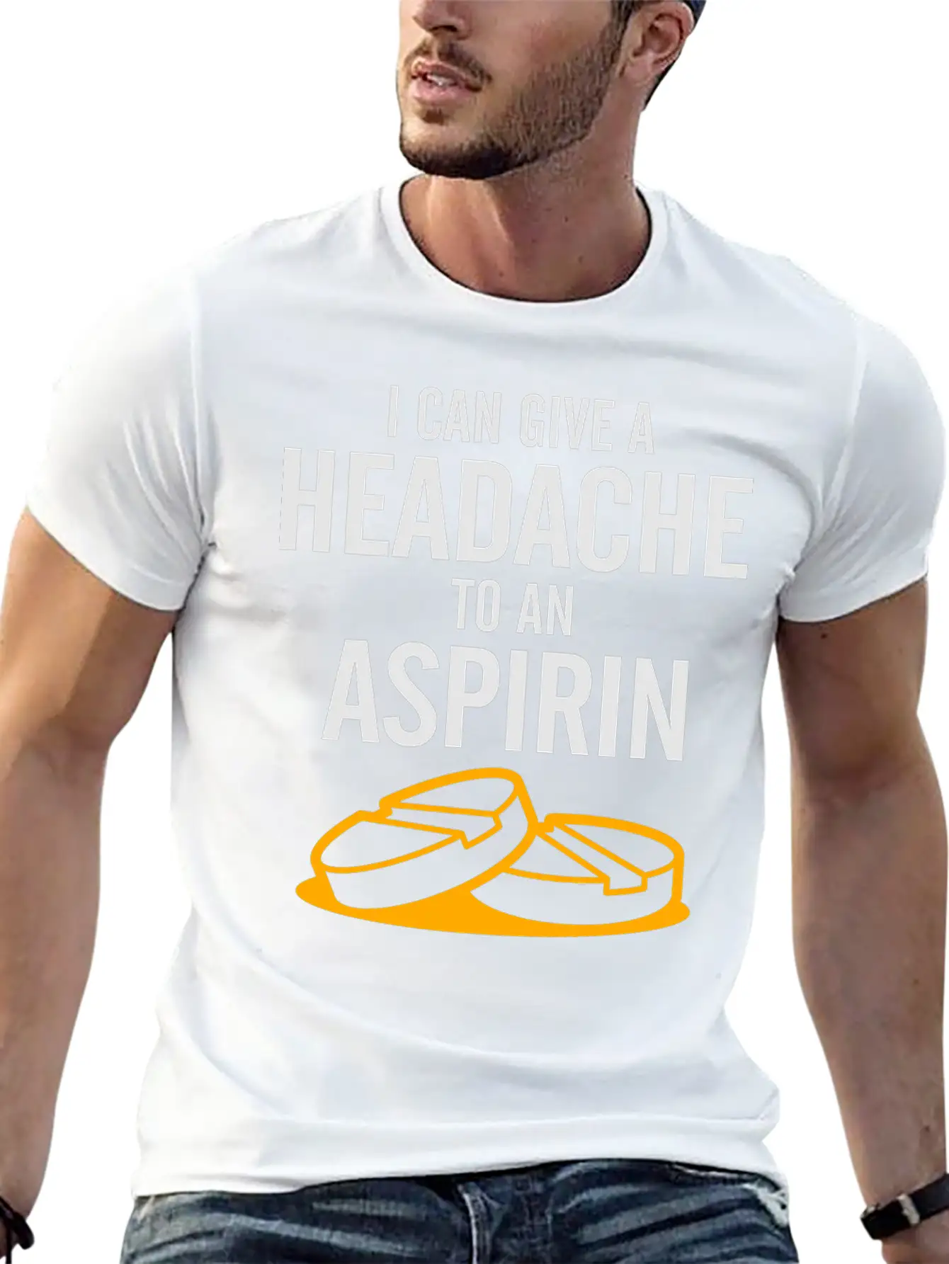 I Can Give A Headache To An Aspirin. Unisex Casual T-Shirt – Clean Design For Daily Comfort