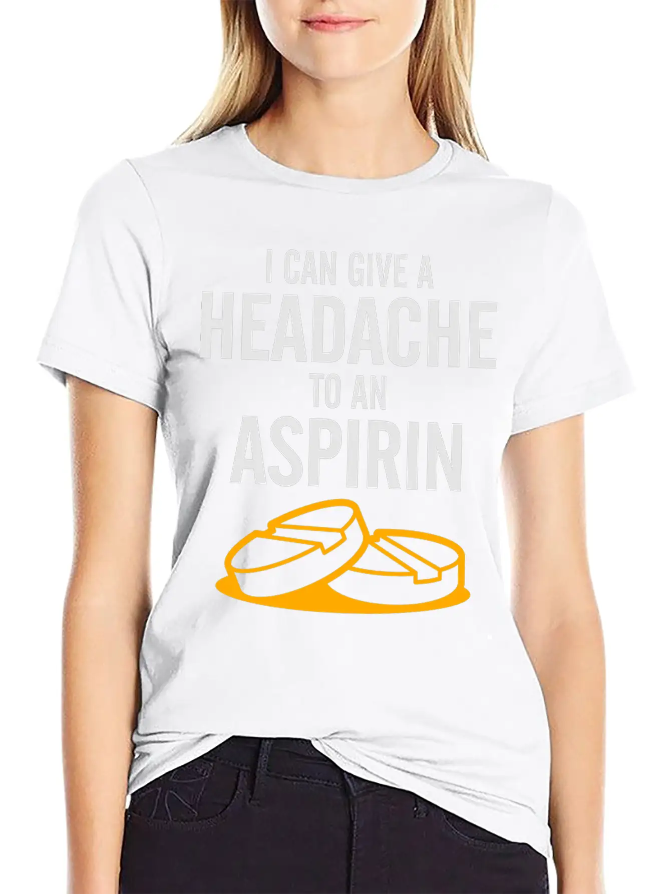 I Can Give A Headache To An Aspirin. Unisex Casual T-Shirt – Clean Design For Daily Comfort