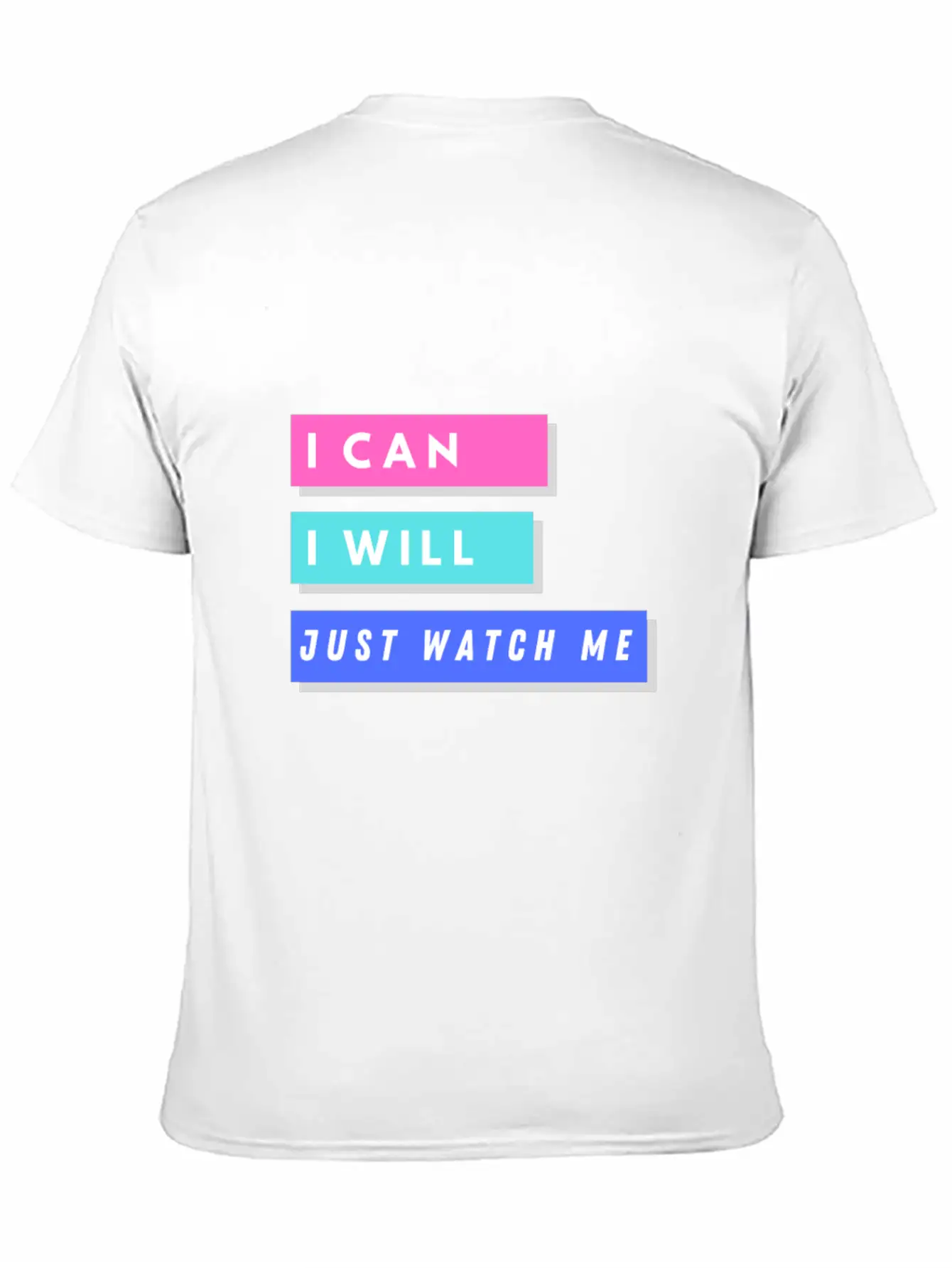 I Can I Will Just Watch Me Unisex Short Sleeve Soft Cotton T-Shirt – Casual Everyday Wear