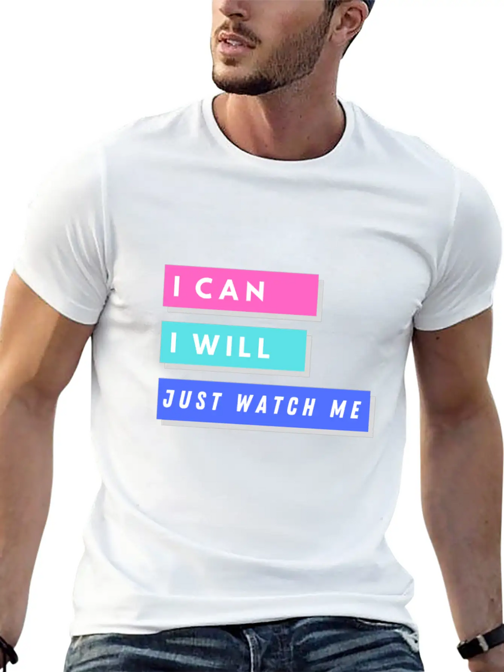 I Can I Will Just Watch Me Unisex Short Sleeve Soft Cotton T-Shirt – Casual Everyday Wear