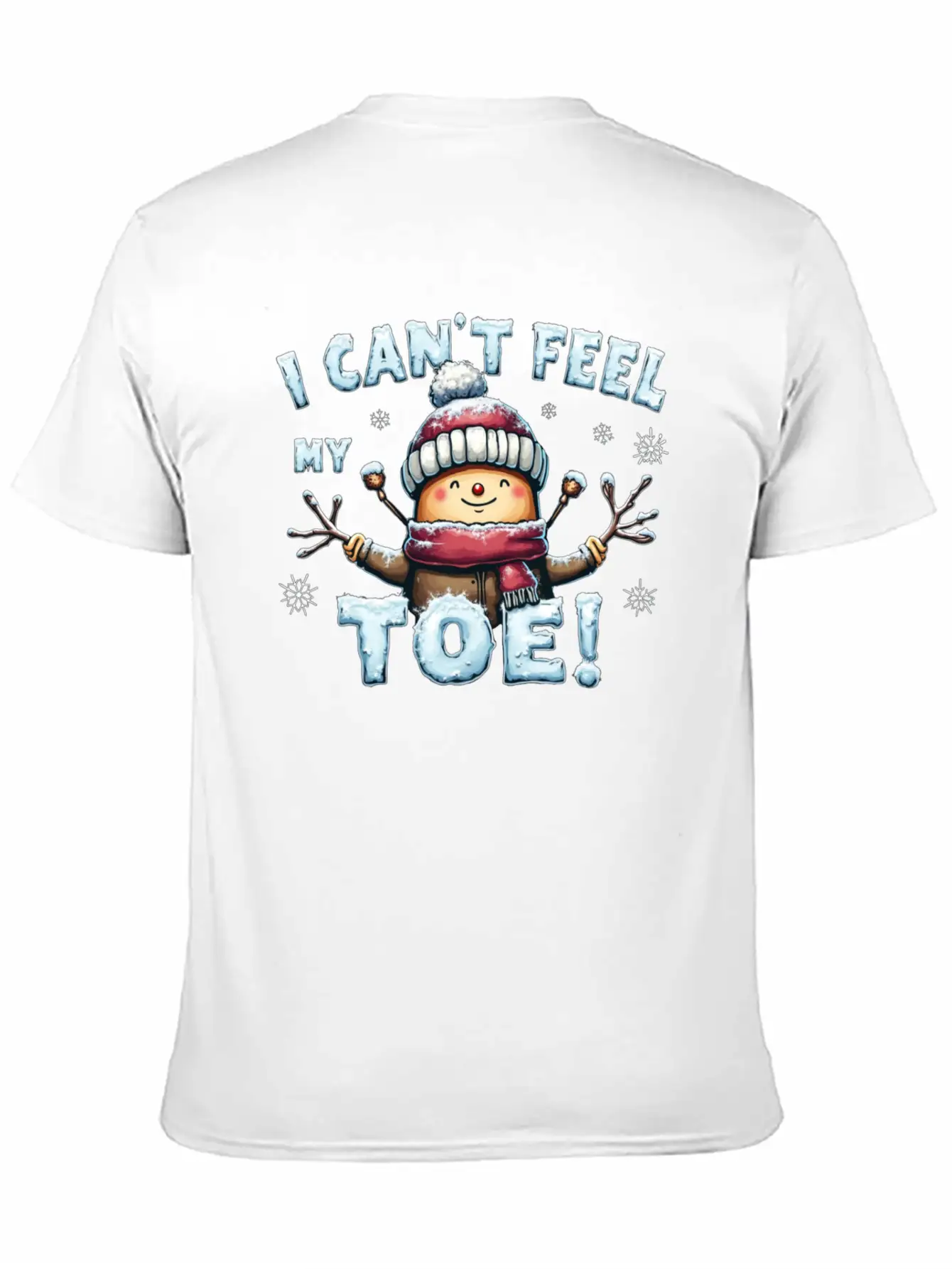 I Can't Feel My Toe! Funny Snowman Design Unisex Short Sleeve Soft Cotton T-Shirt – Casual Everyday Wear