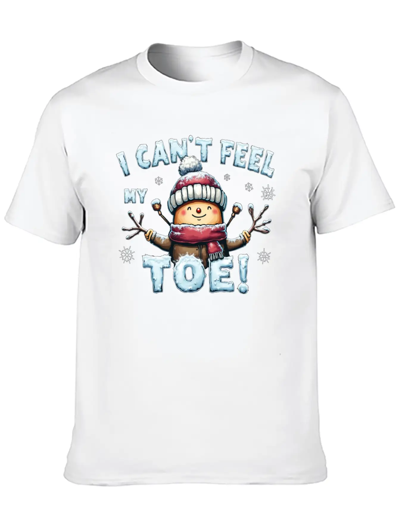 I Can't Feel My Toe! Funny Snowman Design Unisex Short Sleeve Soft Cotton T-Shirt – Casual Everyday Wear