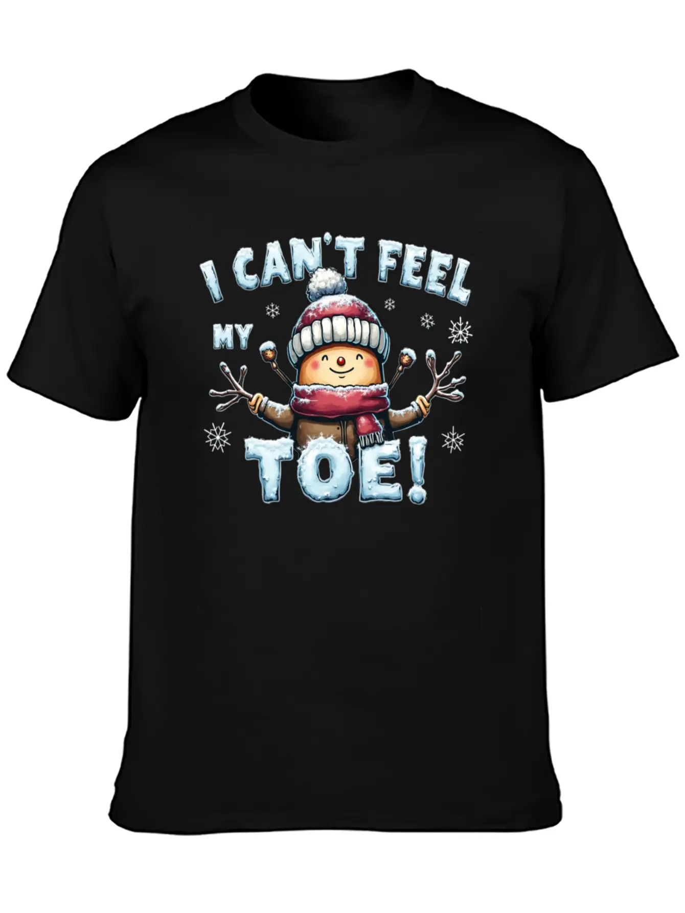 I Can't Feel My Toe! Funny Snowman Design Unisex Short Sleeve Soft Cotton T-Shirt – Casual Everyday Wear