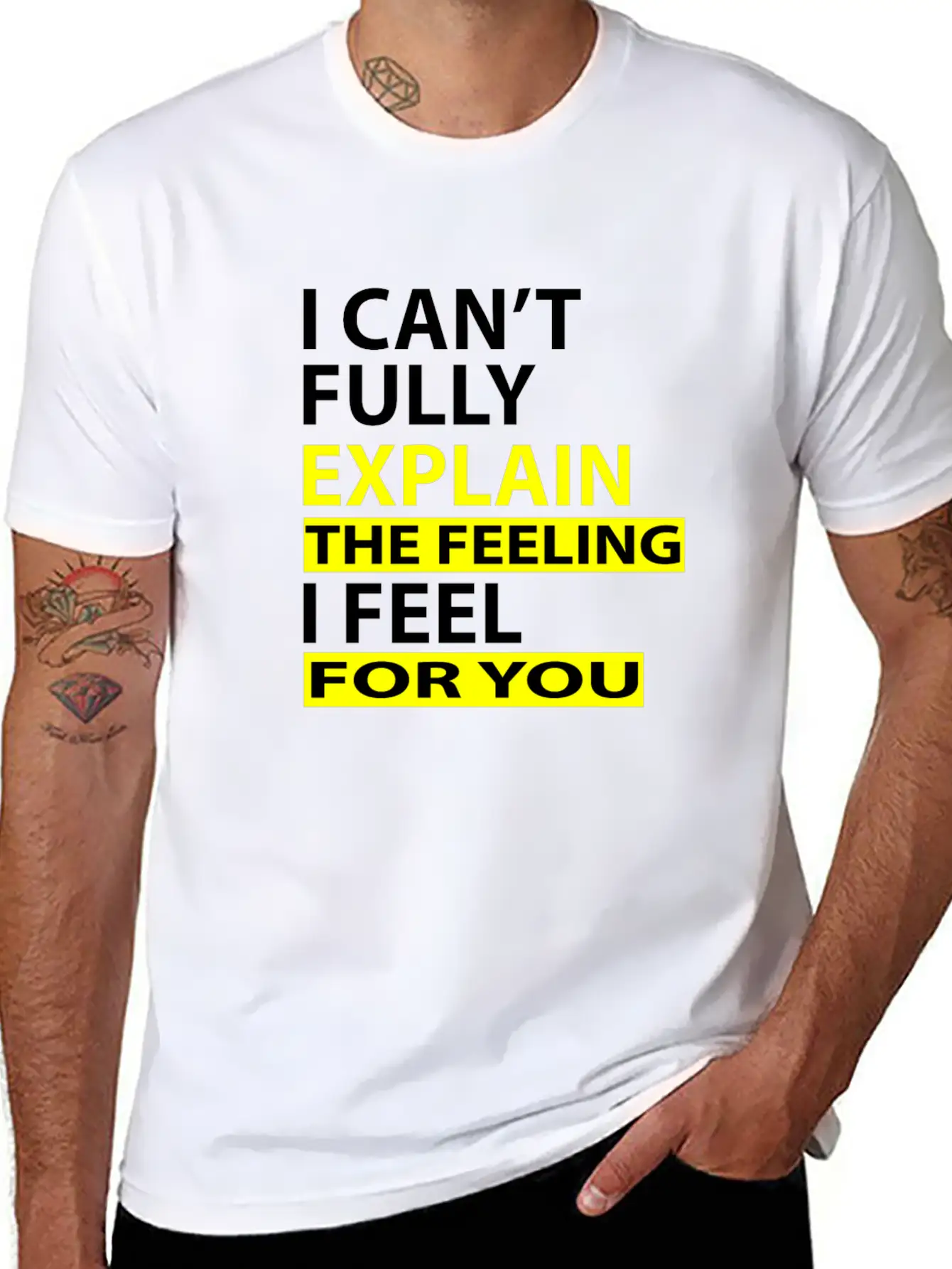 I Can't Fully Explain The Feeling I Feel For You Unisex Casual T-Shirt – Clean Design For Daily Comfort
