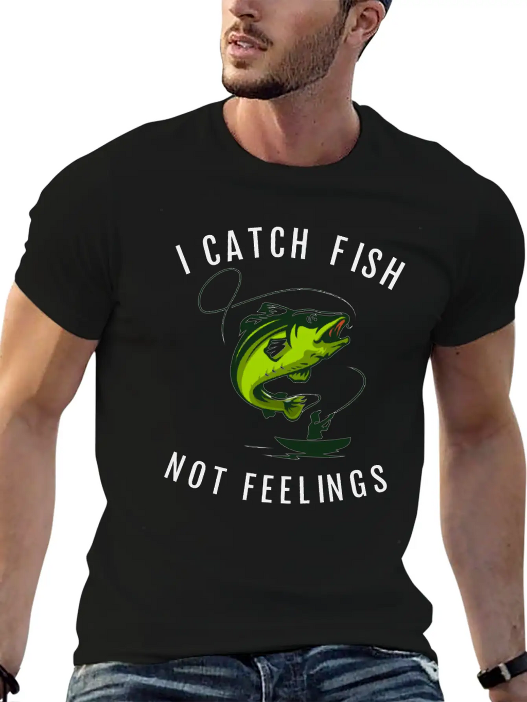 I Catch Fish Not Feelings Casual Graphic T-Shirt – Simple And Comfortable Daily Wear