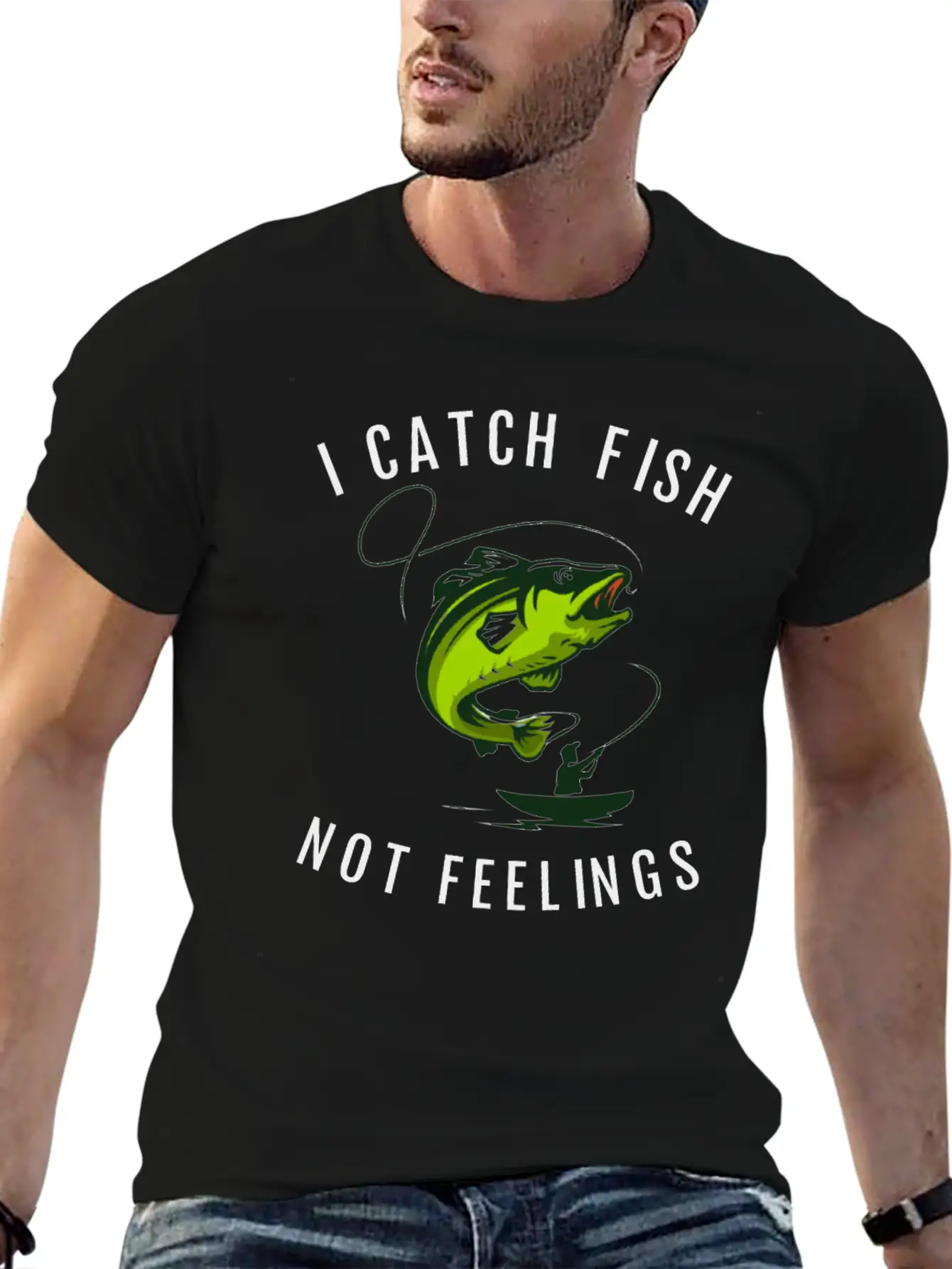 I Catch Fish Not Feelings Casual Graphic T-Shirt – Simple And Comfortable Daily Wear