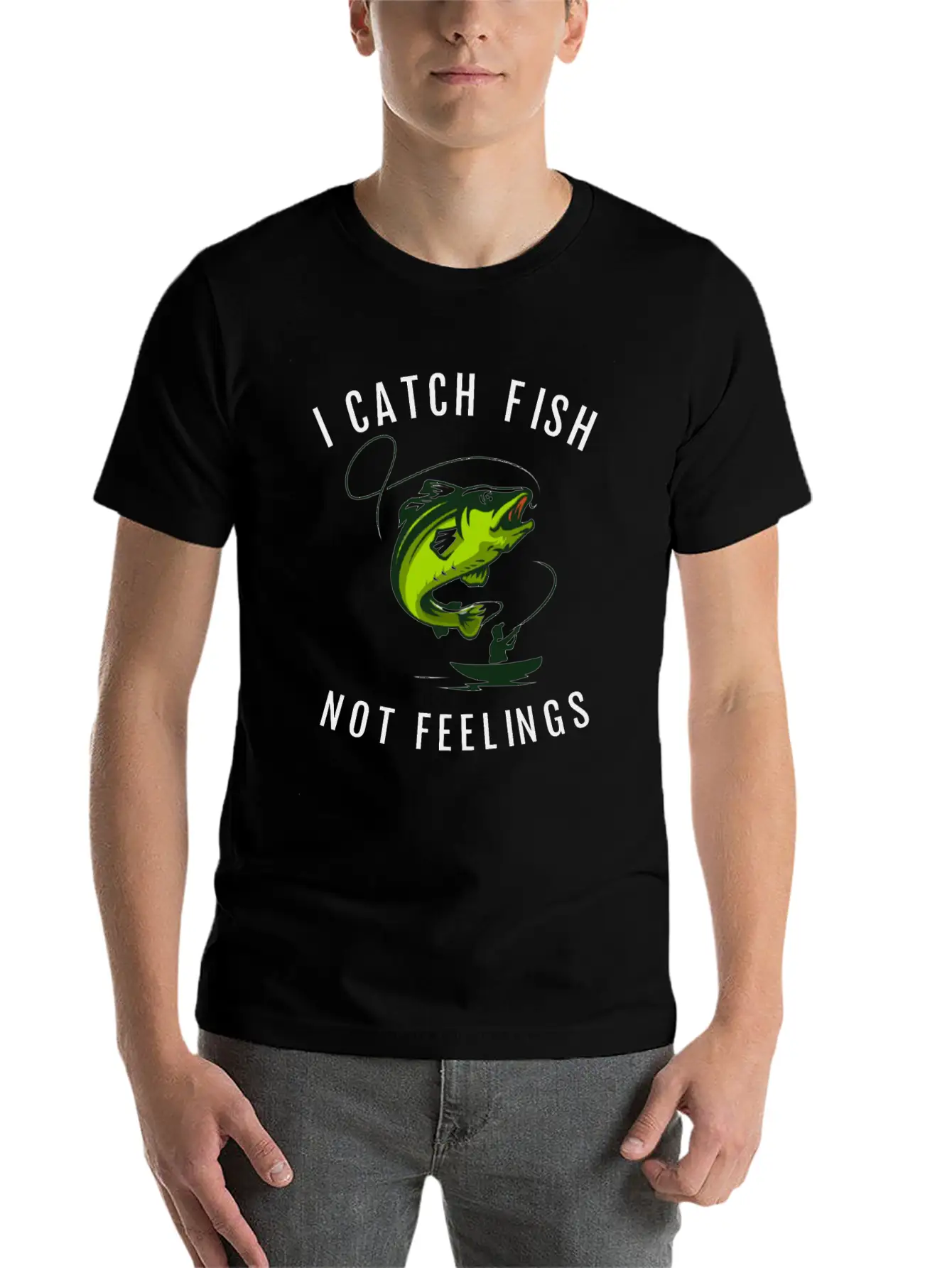 I Catch Fish Not Feelings Casual Graphic T-Shirt – Simple And Comfortable Daily Wear